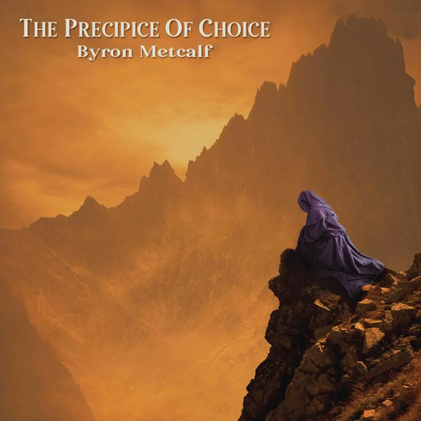 Byron Metcalf PRECIPICE OF CHOICE CD