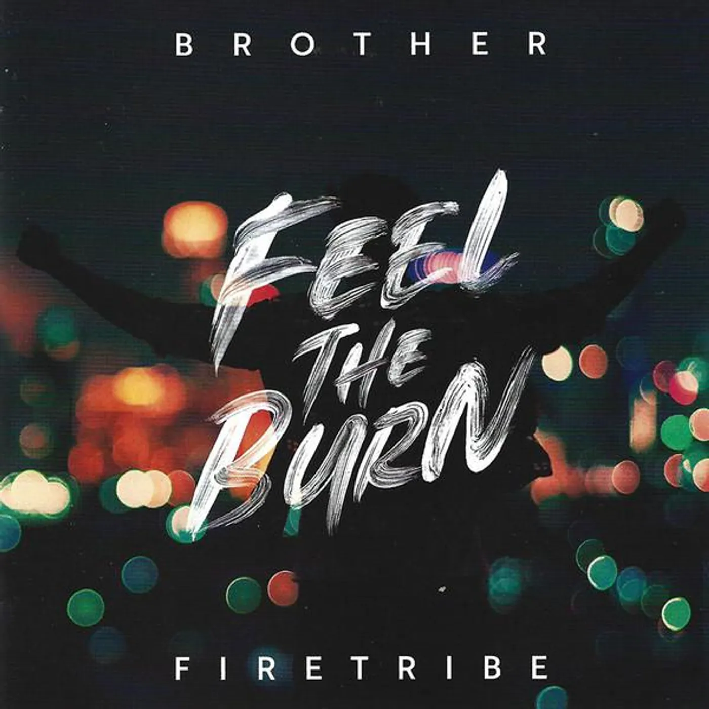 Brother Firetribe FEEL THE BURN CD