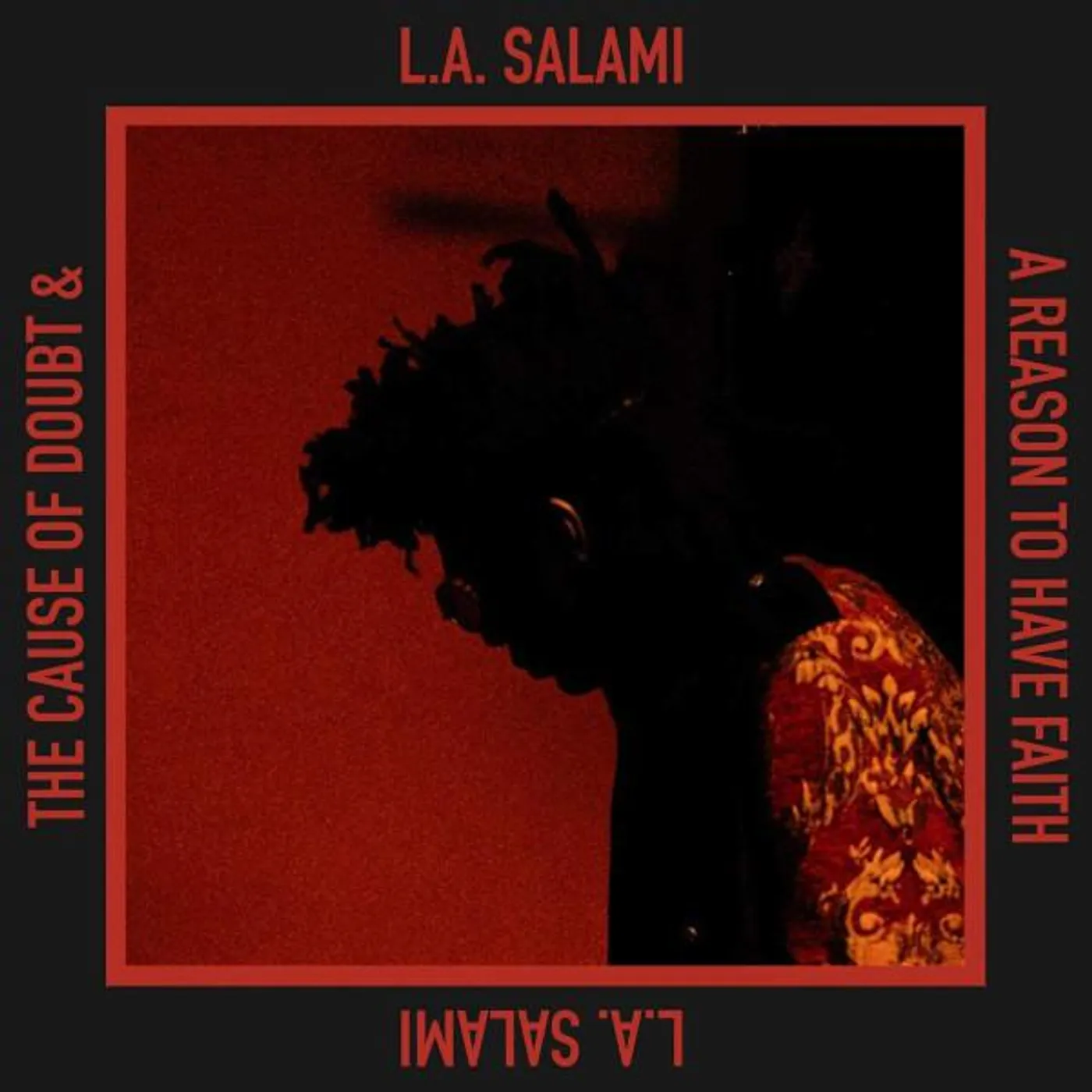 L.A. Salami CAUSE OF DOUBT & A REASON TO HAVE FAITH CD