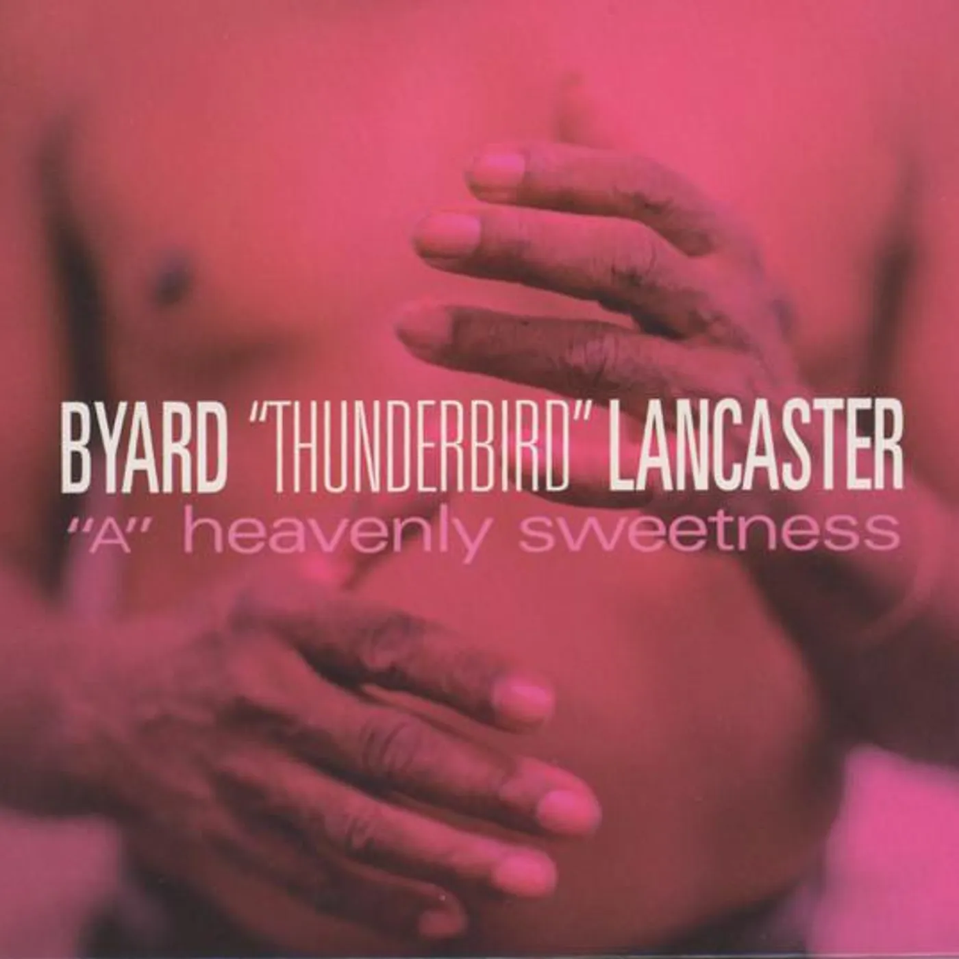 Byard Lancaster HEAVENLY SWEETNESS CD