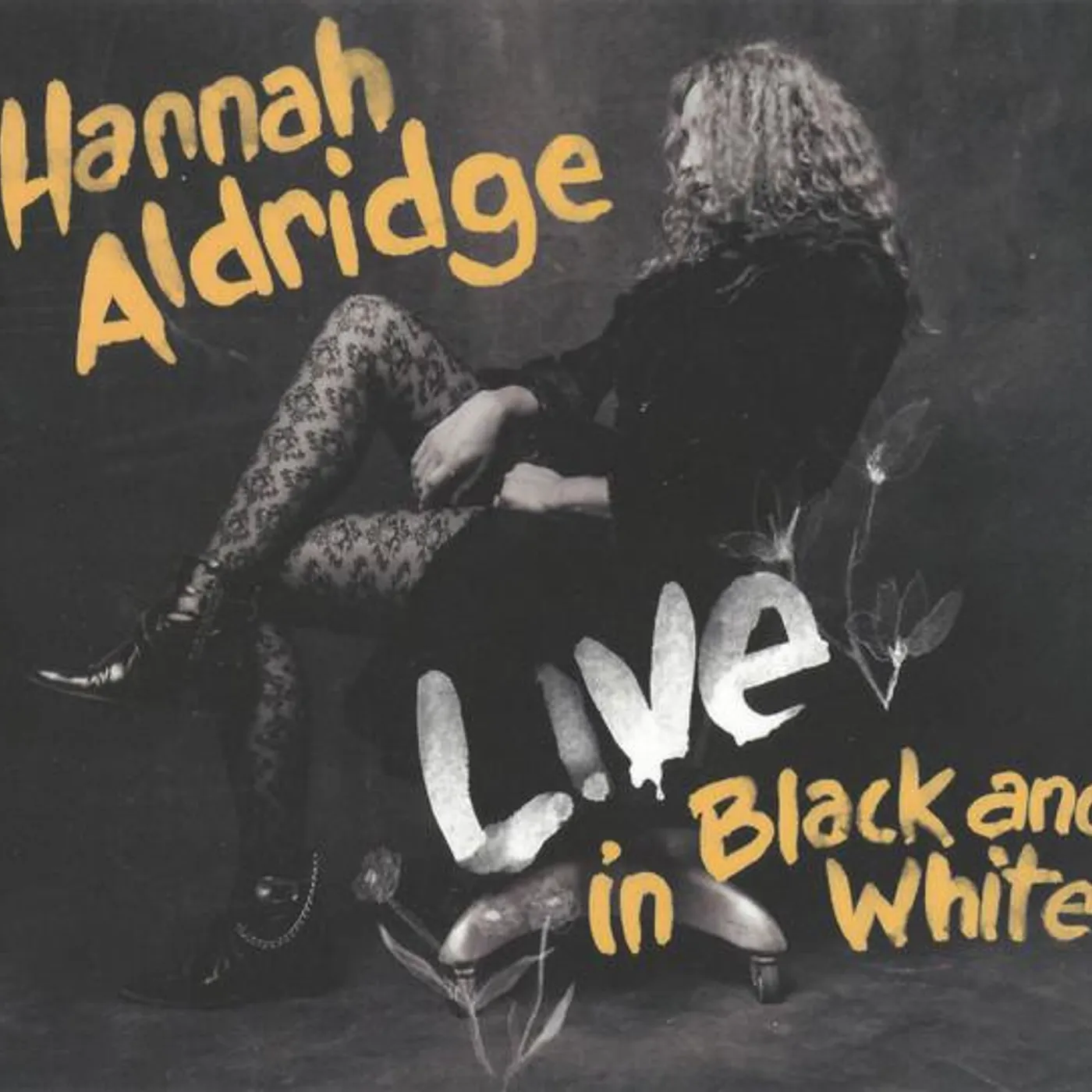 Hannah Aldridge LIVE IN BLACK & WHITE CD