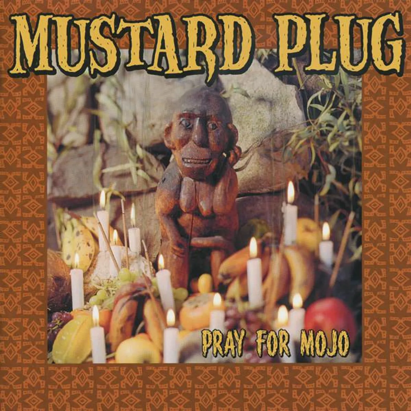 Mustard Plug Pray For Mojo Vinyl Record