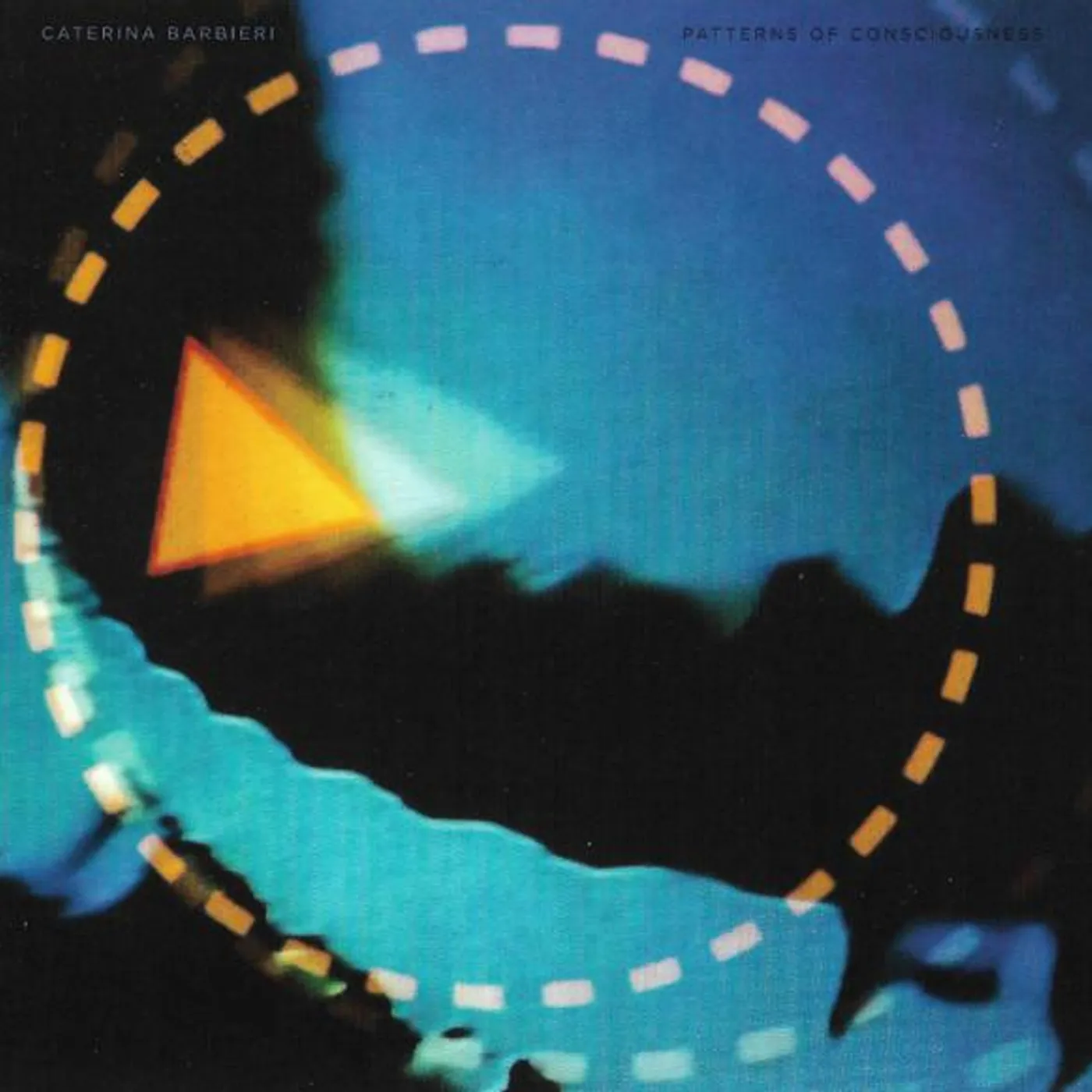 Caterina Barbieri PATTERNS OF CONSCIOUSNESS CD