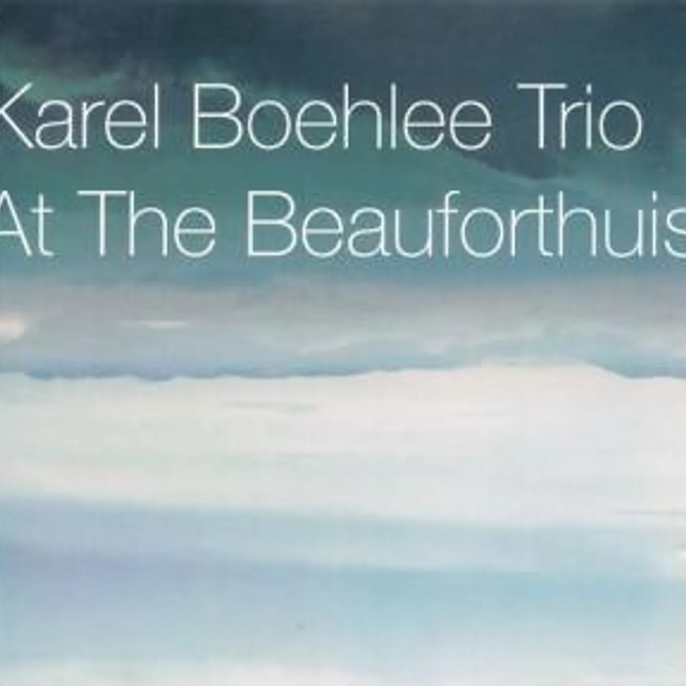 Karel Boehlee AT THE BEAUFOTHUIS CD