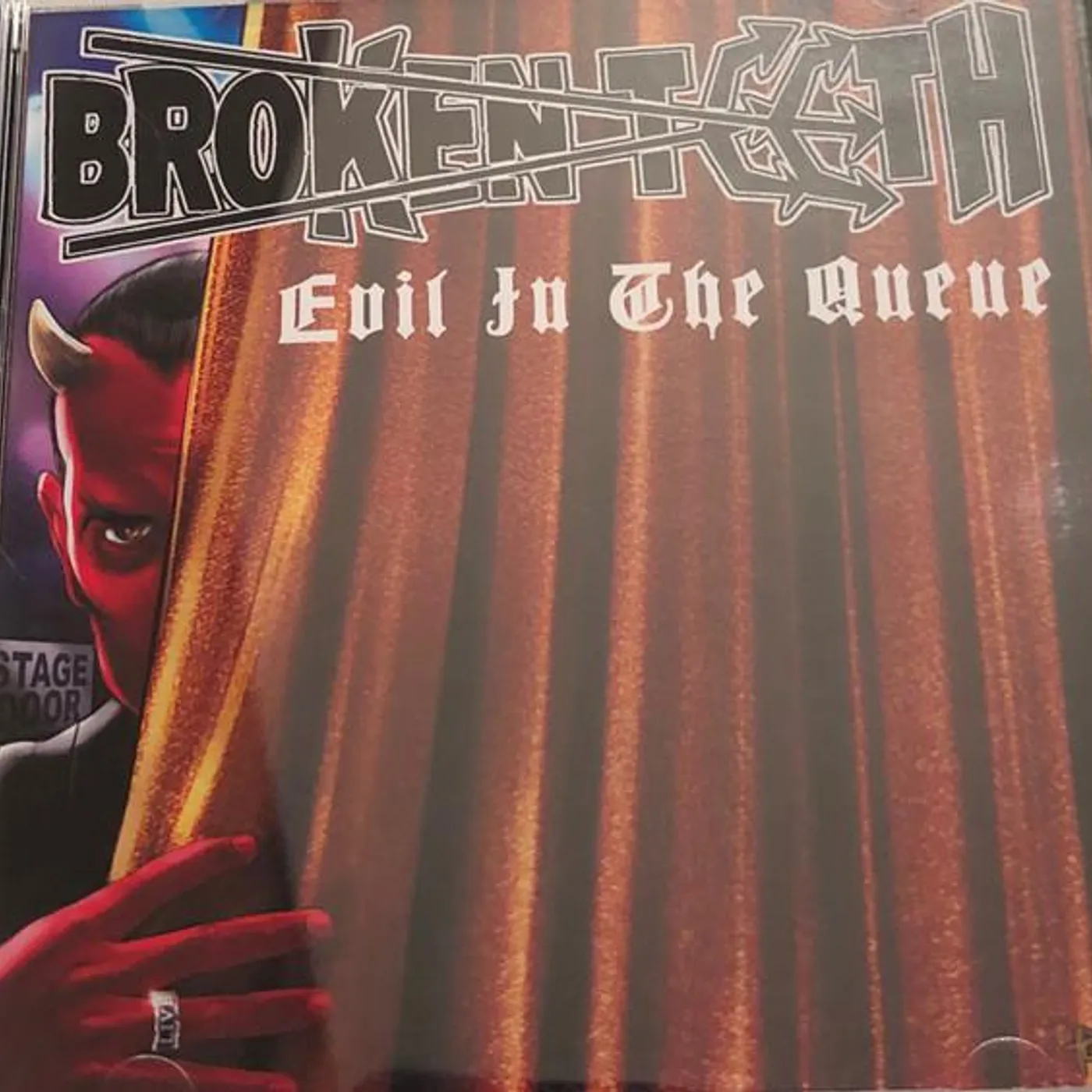 Broken Teeth EVIL IN THE QUEUE (LIVE) CD