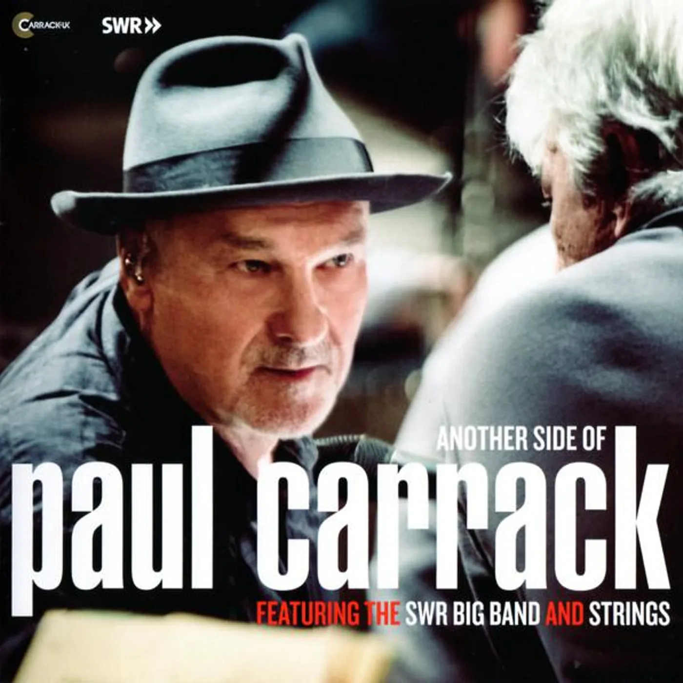 ANOTHER SIDE OF PAUL CARRACK FEATURING THE SWR BIG BAND & STRINGS CD