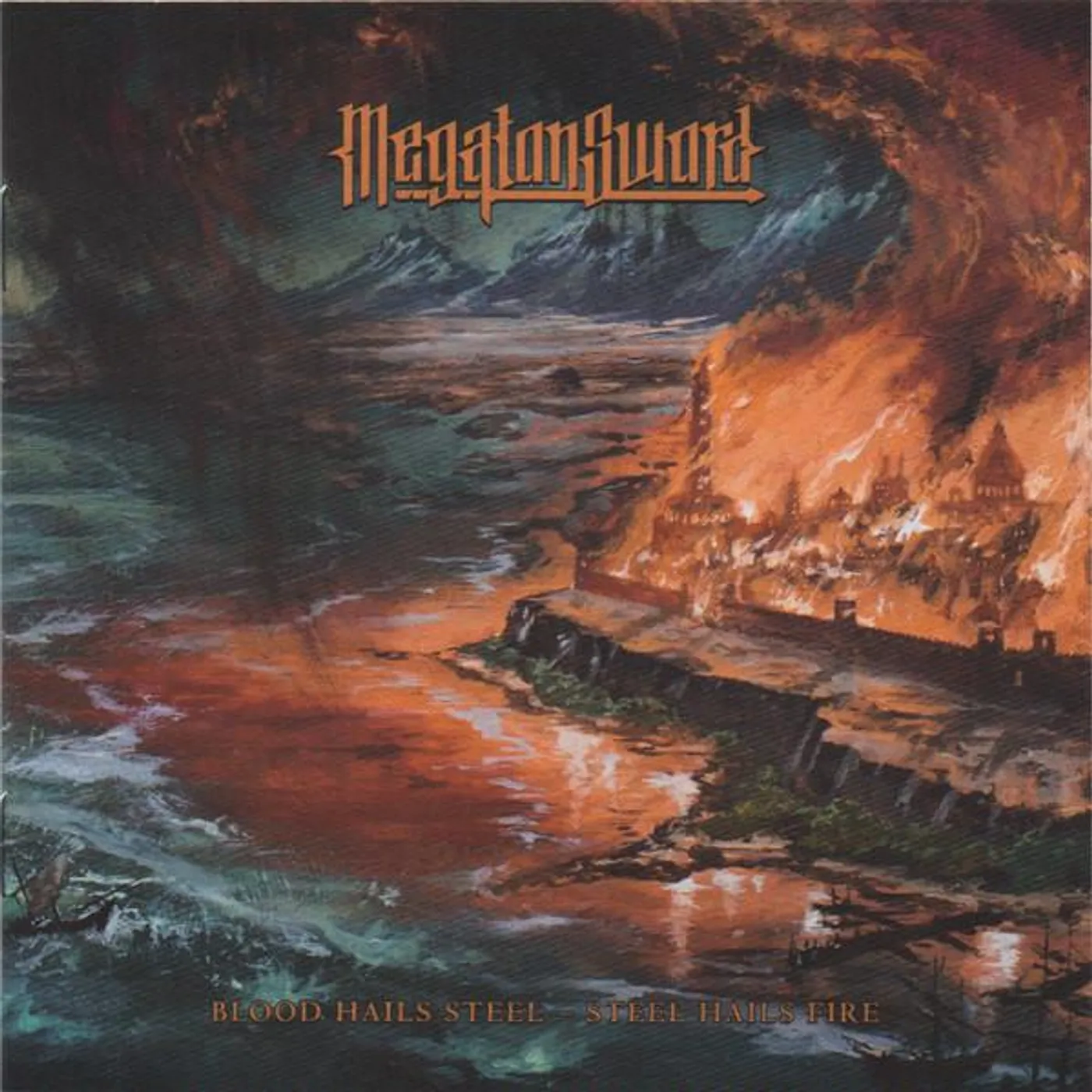 Megaton Sword BLOOD HAILS STEEL - STEEL HAILS FIRE CD