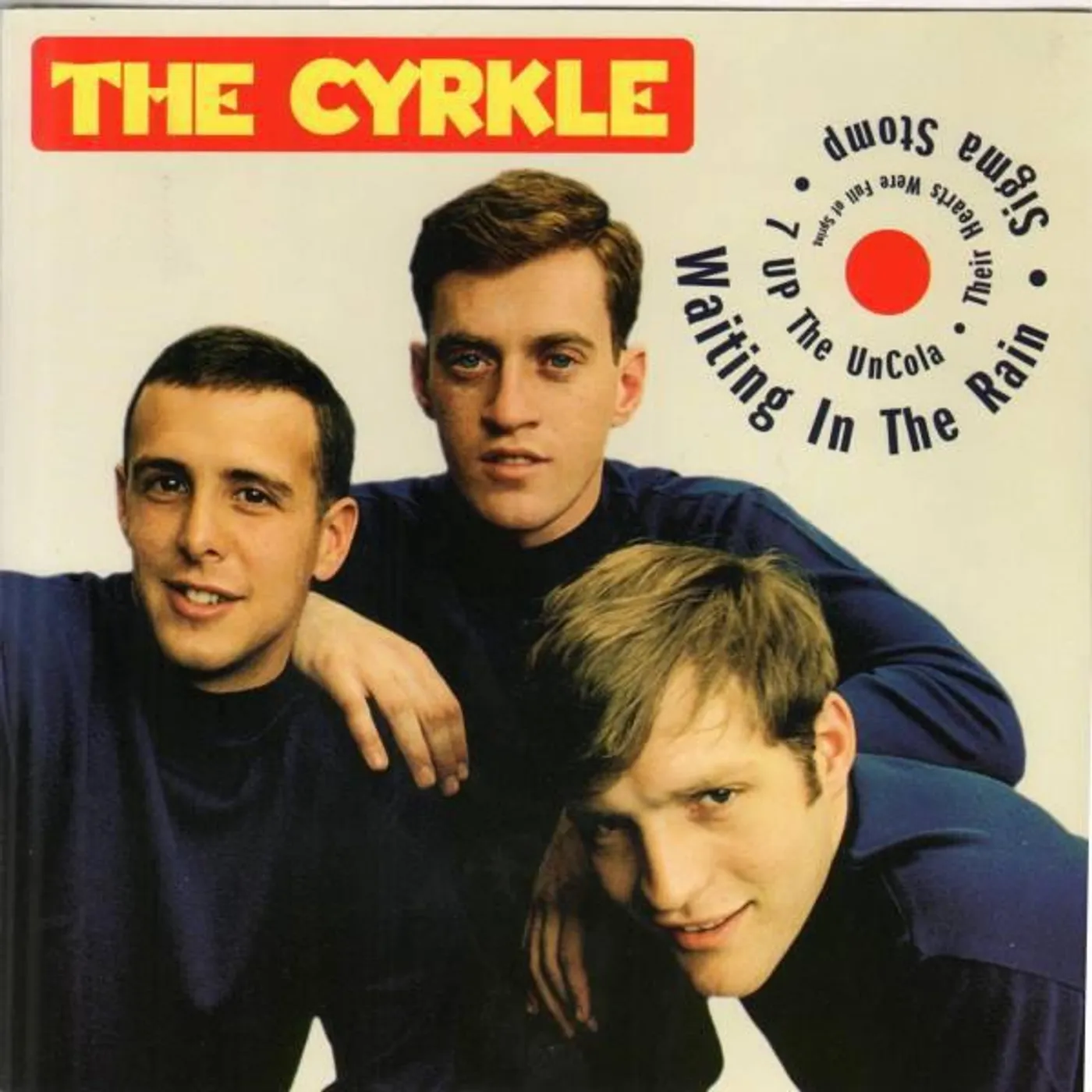The Cyrkle WAITING IN THE RAIN / SIGMA STOMP / 7 UP THE UNCOL Vinyl Record