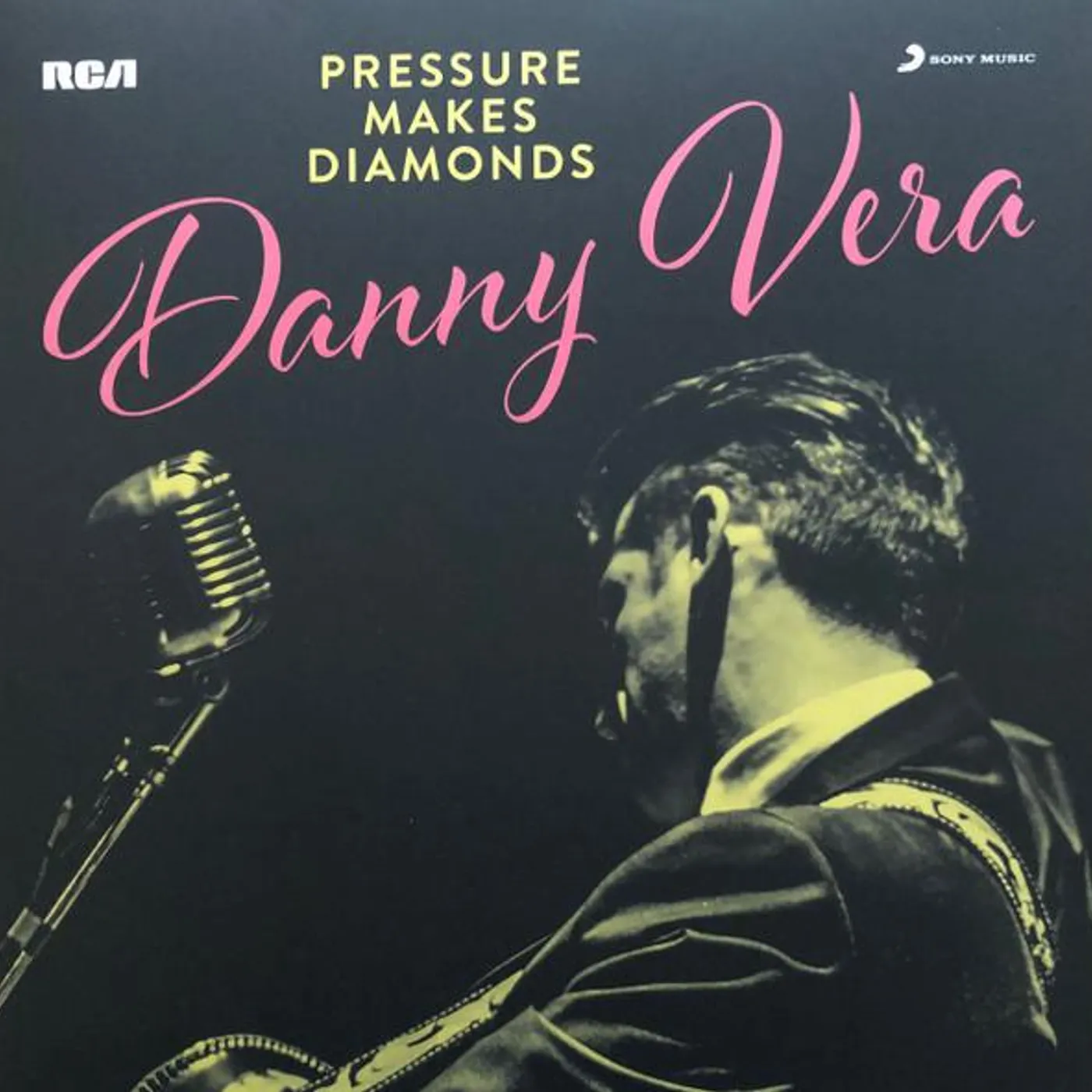 Danny Vera PRESSURE MAKES DIAMONDS Vinyl Record