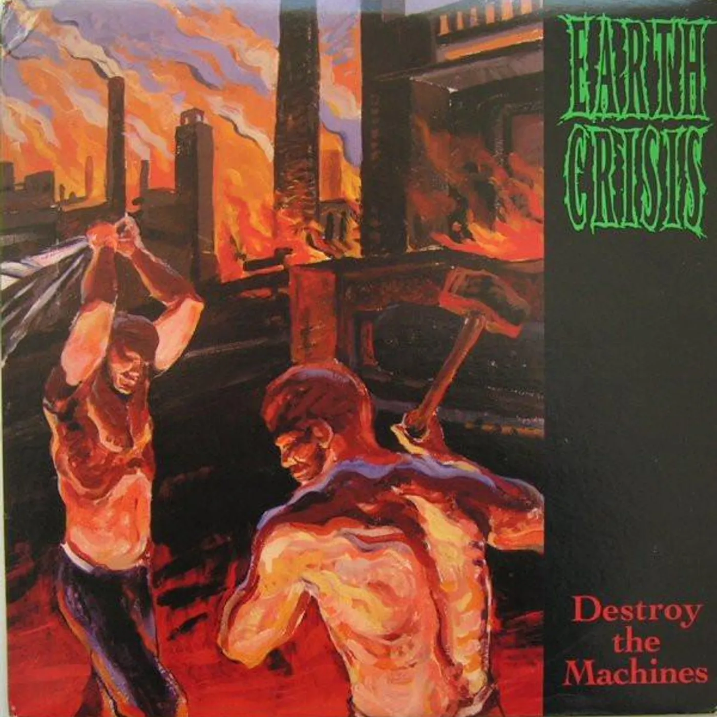 Earth Crisis Destroy The Machines Vinyl Record