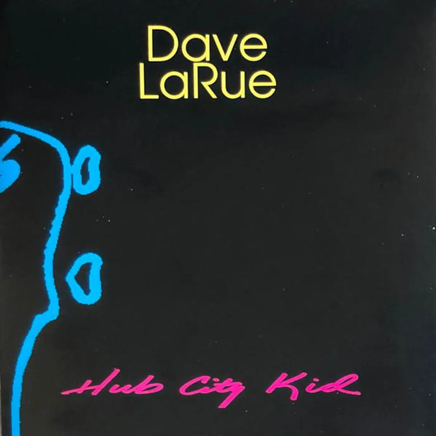 Dave LaRue HUB CITY KID CD