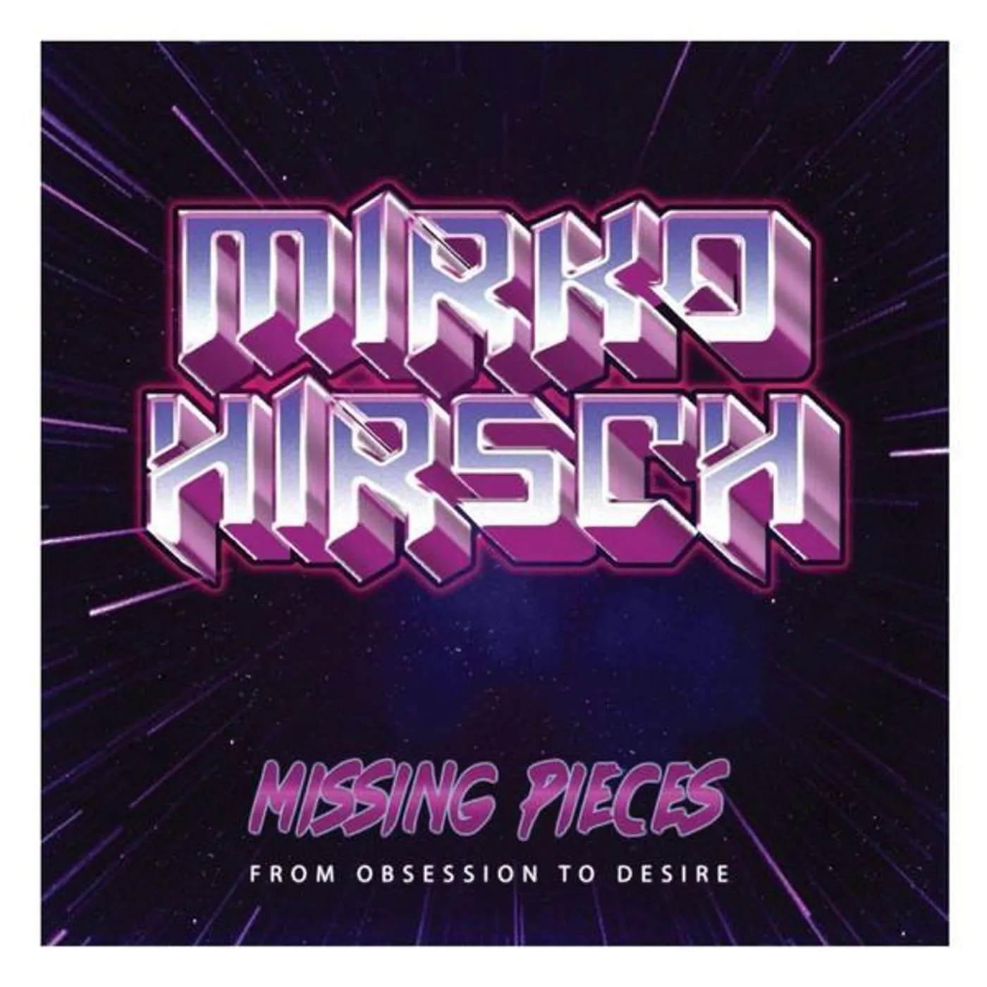 Mirko Hirsch MISSING PIECES: FROM OBSESSION TO DESIRE CD