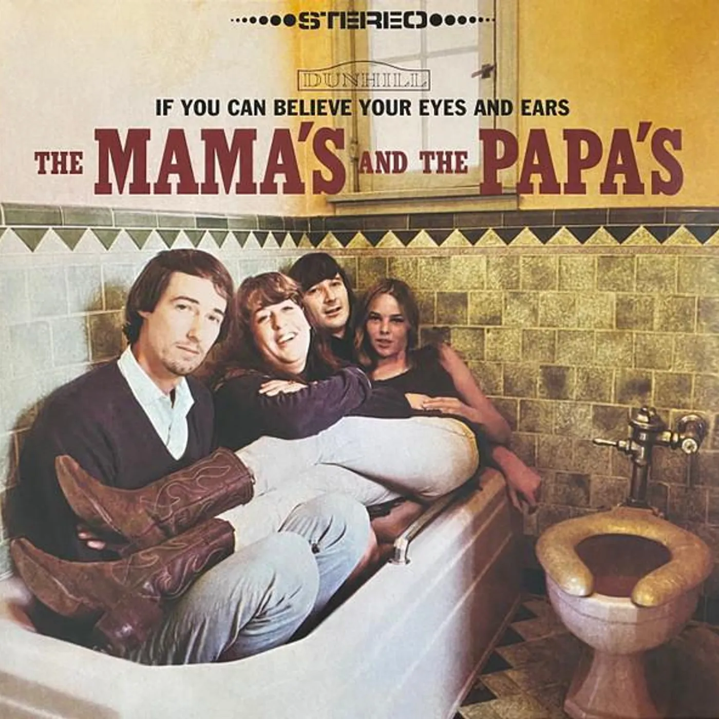 The Mamas & The Papas If You Can Believe Your Eyes & Ears Vinyl Record