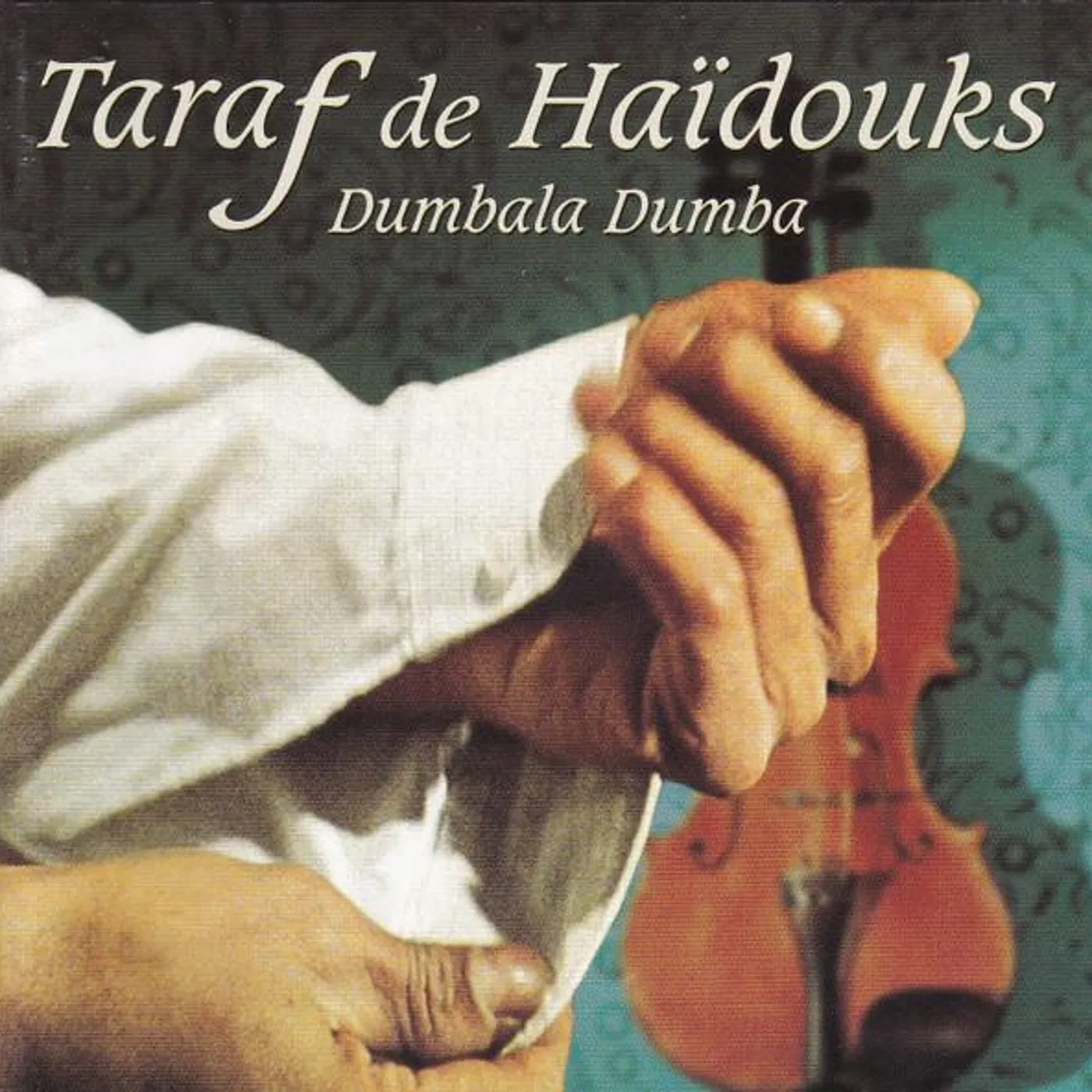 Taraf de Haïdouks DUMBALA DUMBA (3EME ALBUM) CD