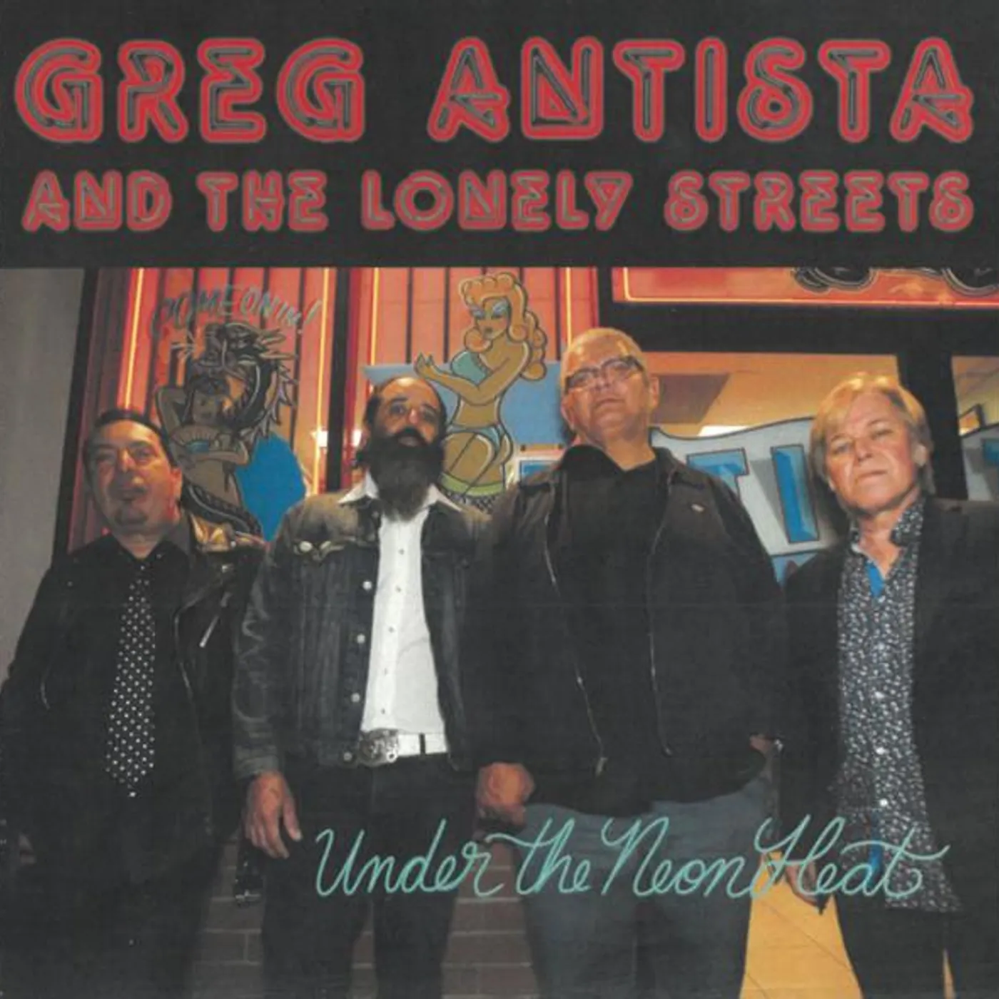 Greg Antista and the Lonely Streets UNDER THE NEON HEAT CD