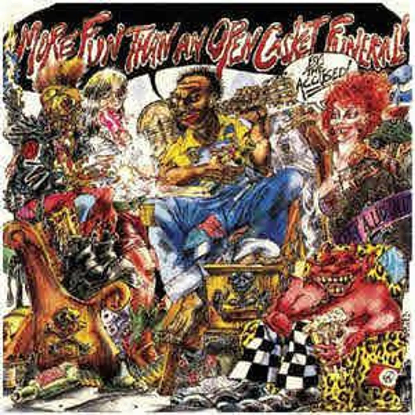 The Accused MORE FUN THAN AN OPEN CASKET FUNERAL Vinyl Record