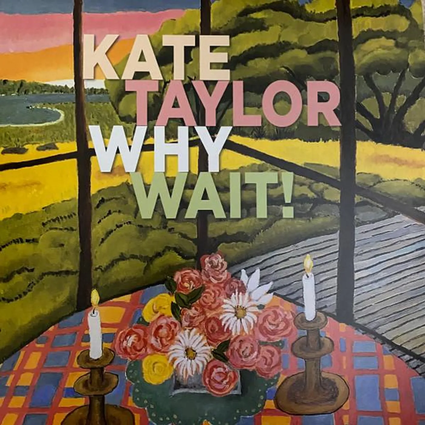 Kate Taylor WHY WAIT! (JADE VINYL/DL CARD) Vinyl Record