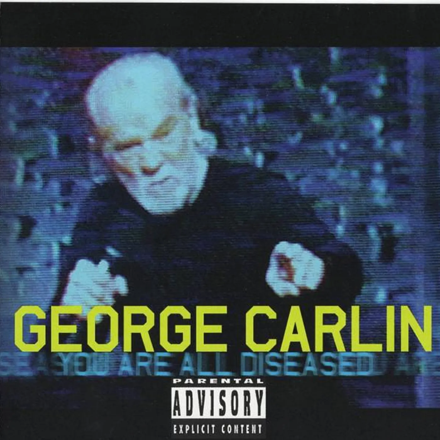 George Carlin YOU ARE ALL DISEASED CD