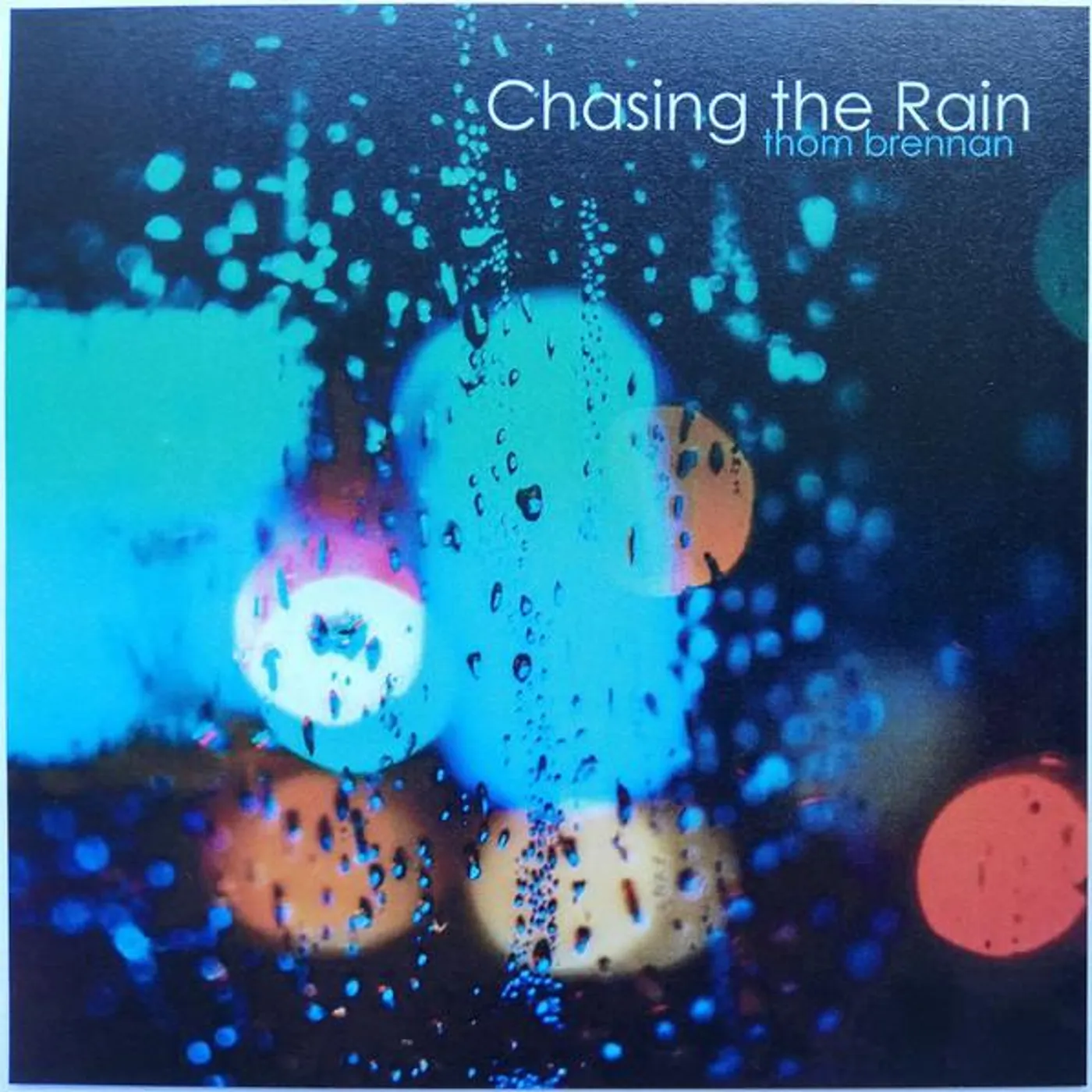 Thom Brennan CHASING THE RAIN CD