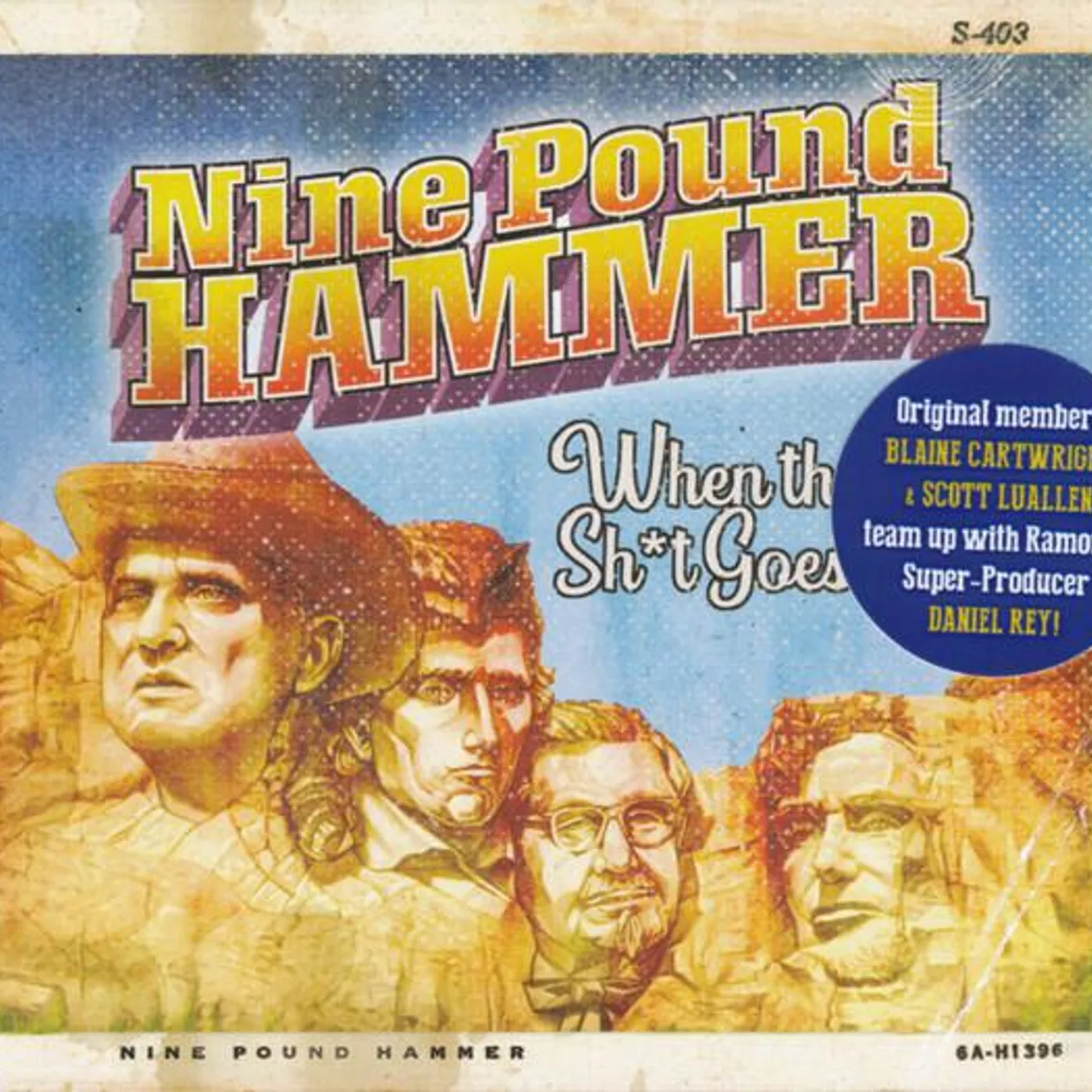 Nine Pound Hammer WHEN THE S#!T GOES DOWN CD