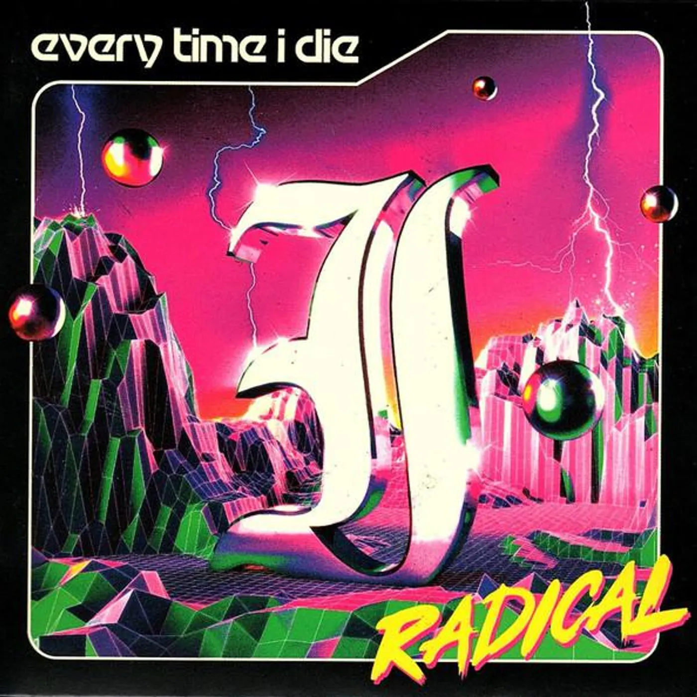 Every Time I Die RADICAL CD