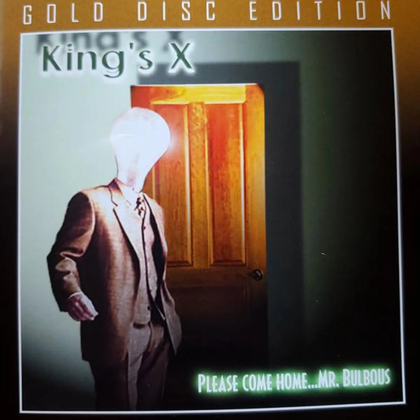 King's X WELCOME HOME…MR. BULBOUS (GOLD DISC EDITION) CD