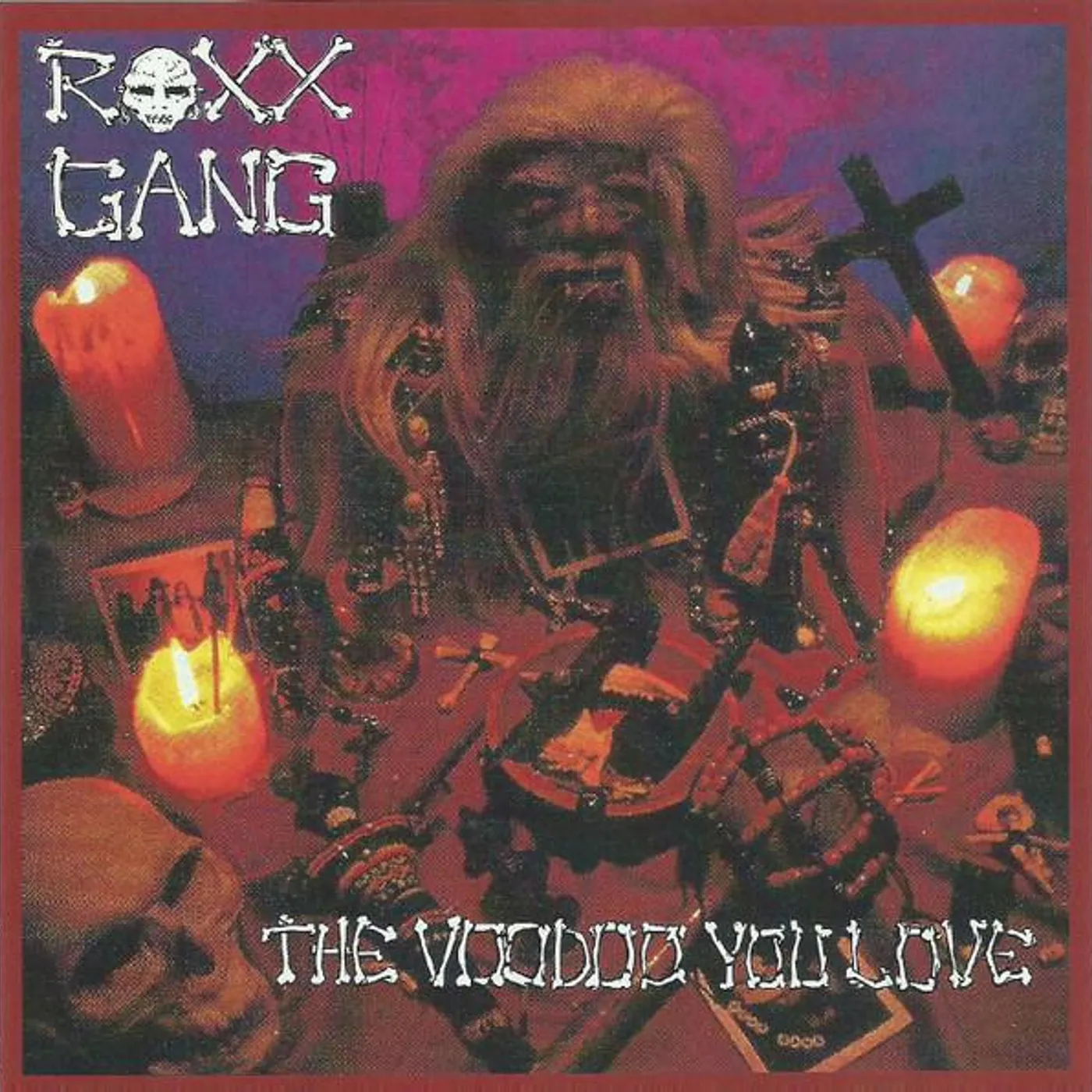 Roxx Gang VOODOO YOU LOVE (REISSUE) CD