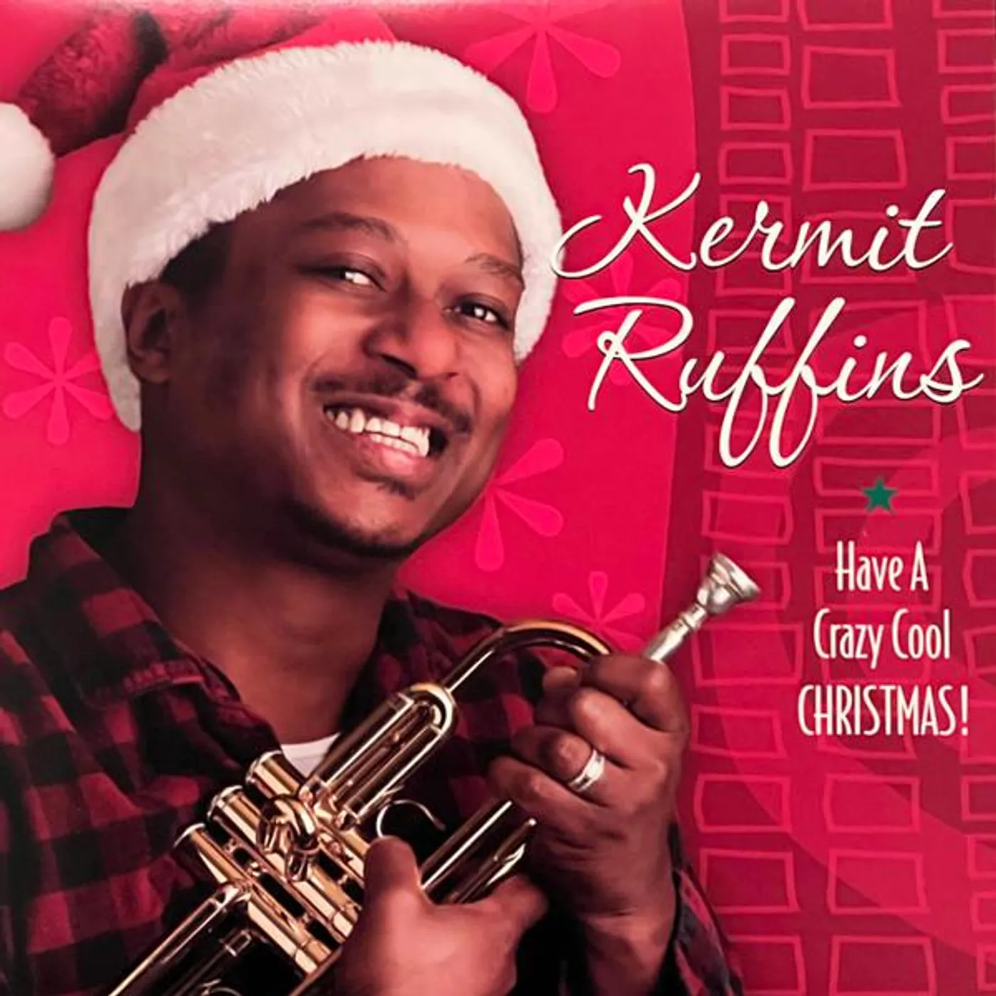 Kermit Ruffins HAVE A CRAZY COOL CHRISTMAS (TRANSLUCENT RED VINYL) Vinyl Record