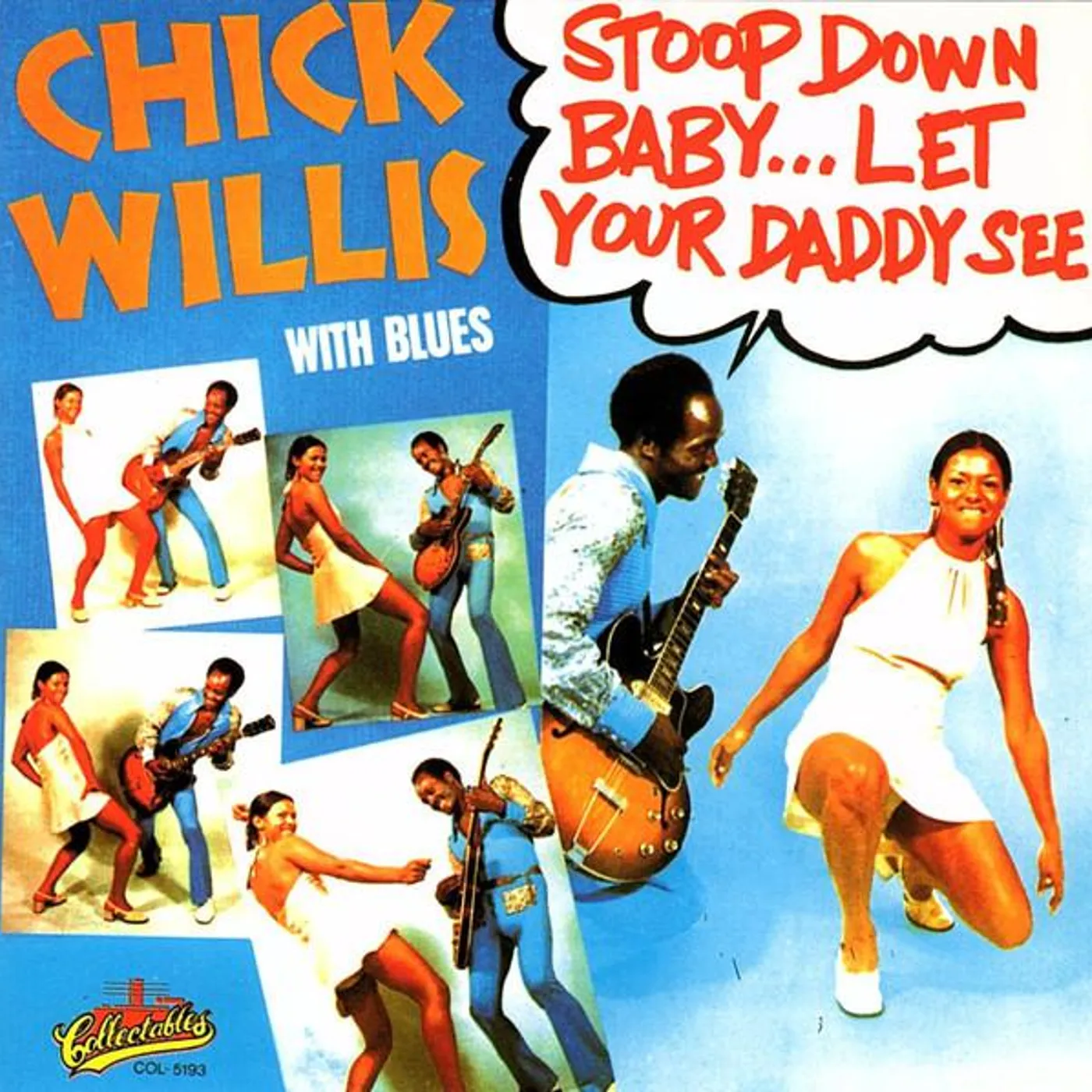 Chick Willis STOOP DOWN BABY LET YOUR DADDY SEE CD