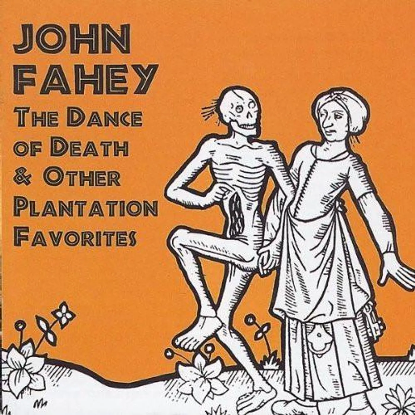 John Fahey DANCE OF DEATH & OTHER PLANTATION FAVORITES CD