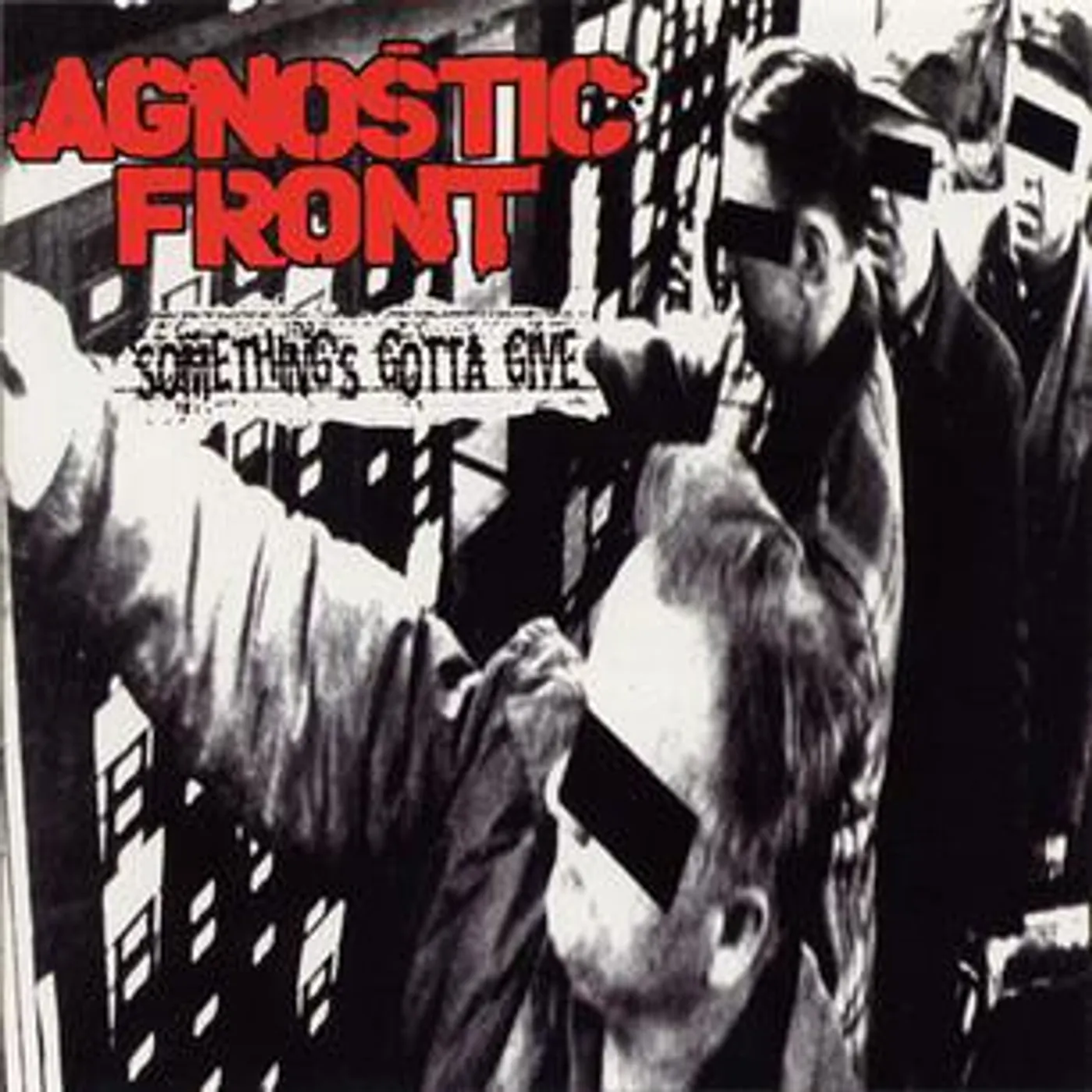 Agnostic Front SOMETHING'S GOTTA GIVE CD