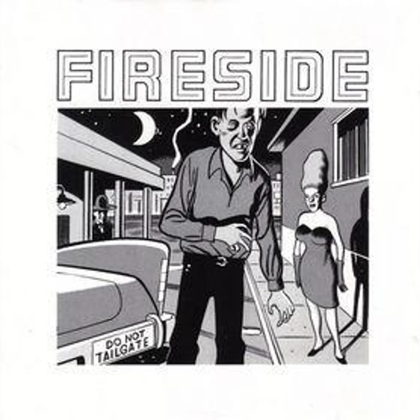 Fireside DO NOT TAILGATE CD