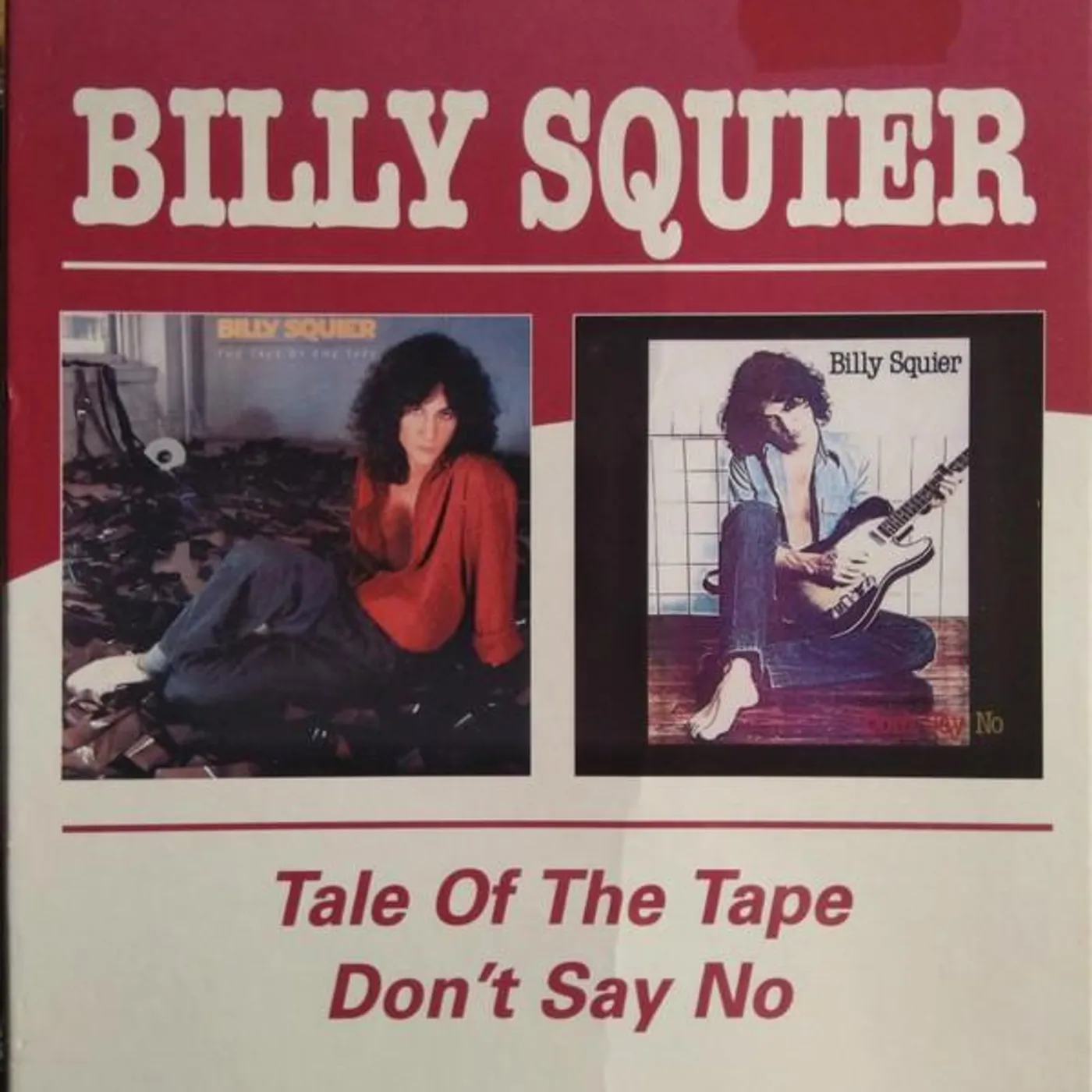 Billy Squier TALE OF THE TAPE / DON'T SAY NO (REMASTERED) CD