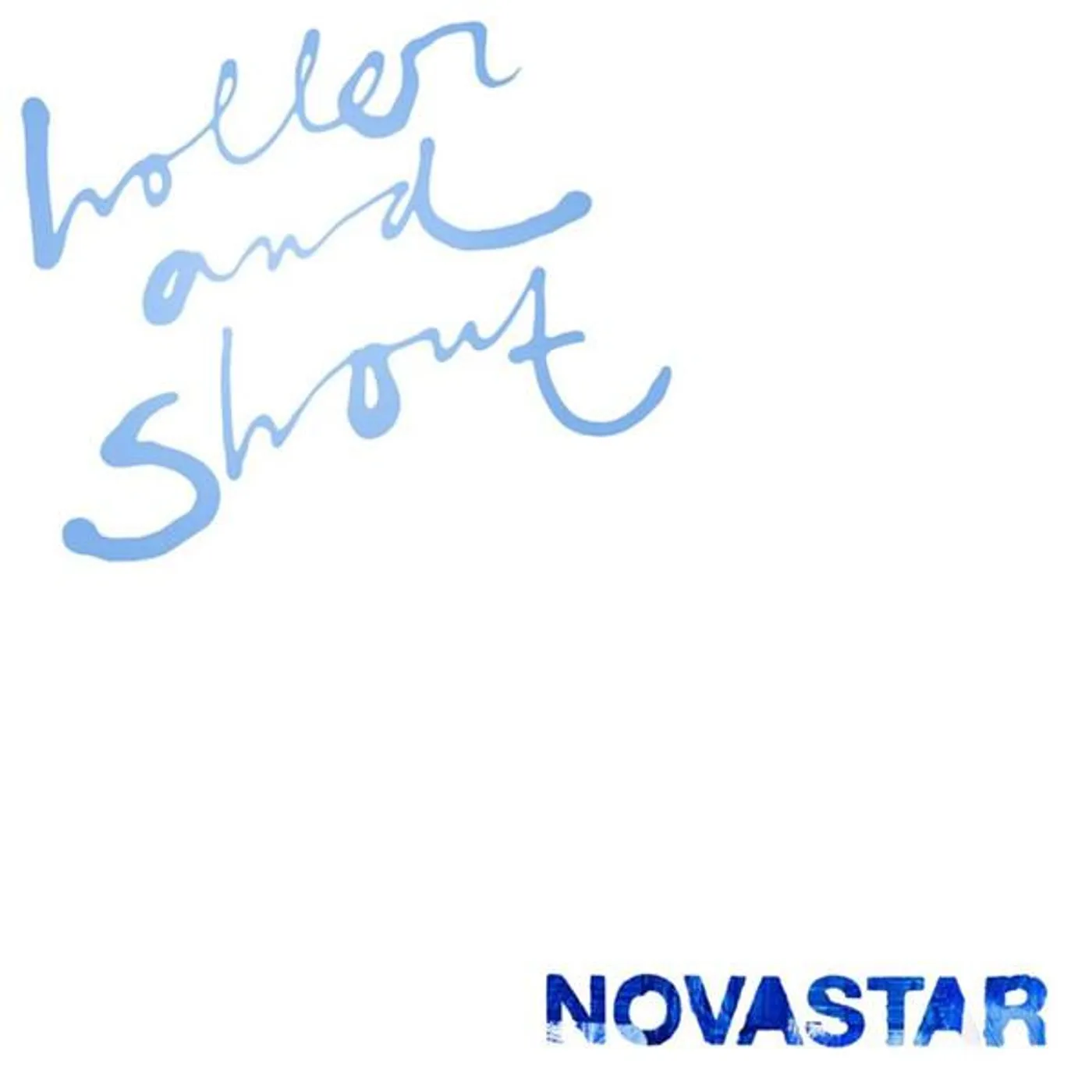 Novastar Holler And Shout Vinyl Record