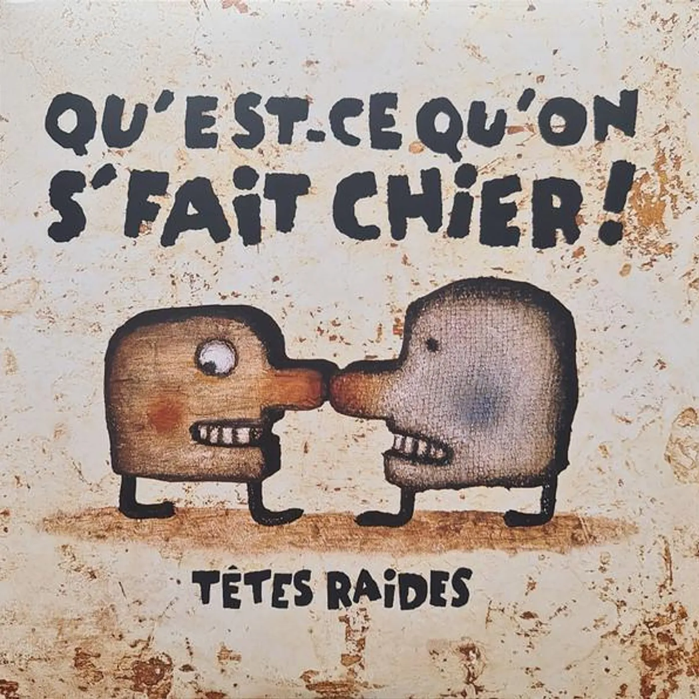 Tetes Raides QUEST-CE QUON SE FAIT CHIER Vinyl Record