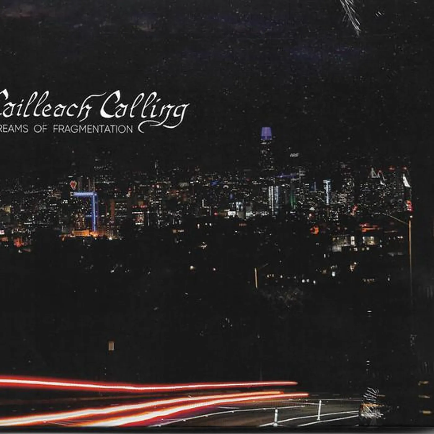 Cailleach Calling DREAMS OF FRAGMENTATION CD