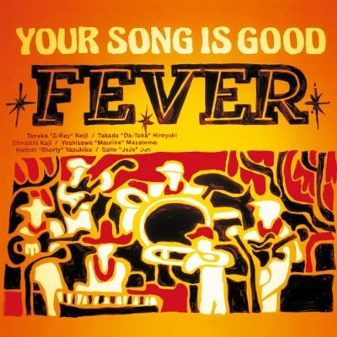 YOUR SONG IS GOOD FEVER Vinyl Record