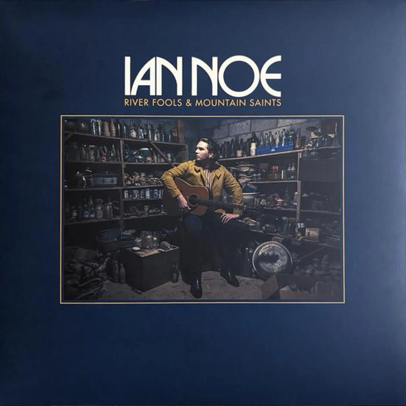 Ian Noe LP - River Fools And Mountain Saint (Vinyl)