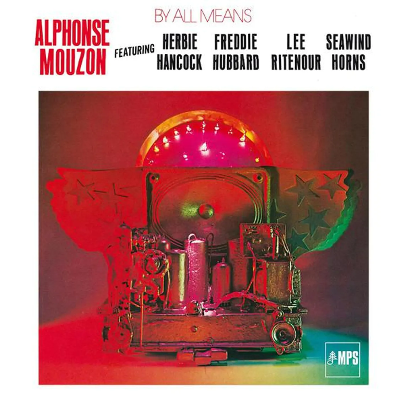 Alphonse Mouzon By All Means (Feat. Herbie Hancock, Freddie Hubbard, Lee Ritenour, Seawind Horns) Vinyl Record