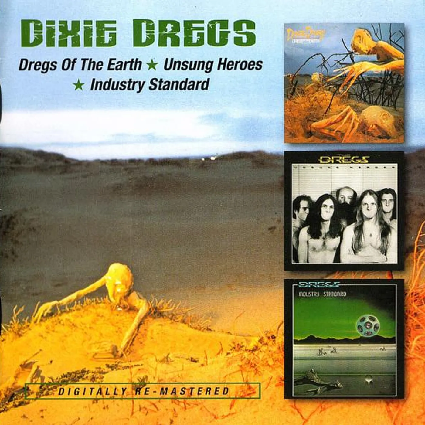 Dixie Dregs DREGS OF EARTH / UNSUNG HEROES / INDUSTRY STANDARD CD