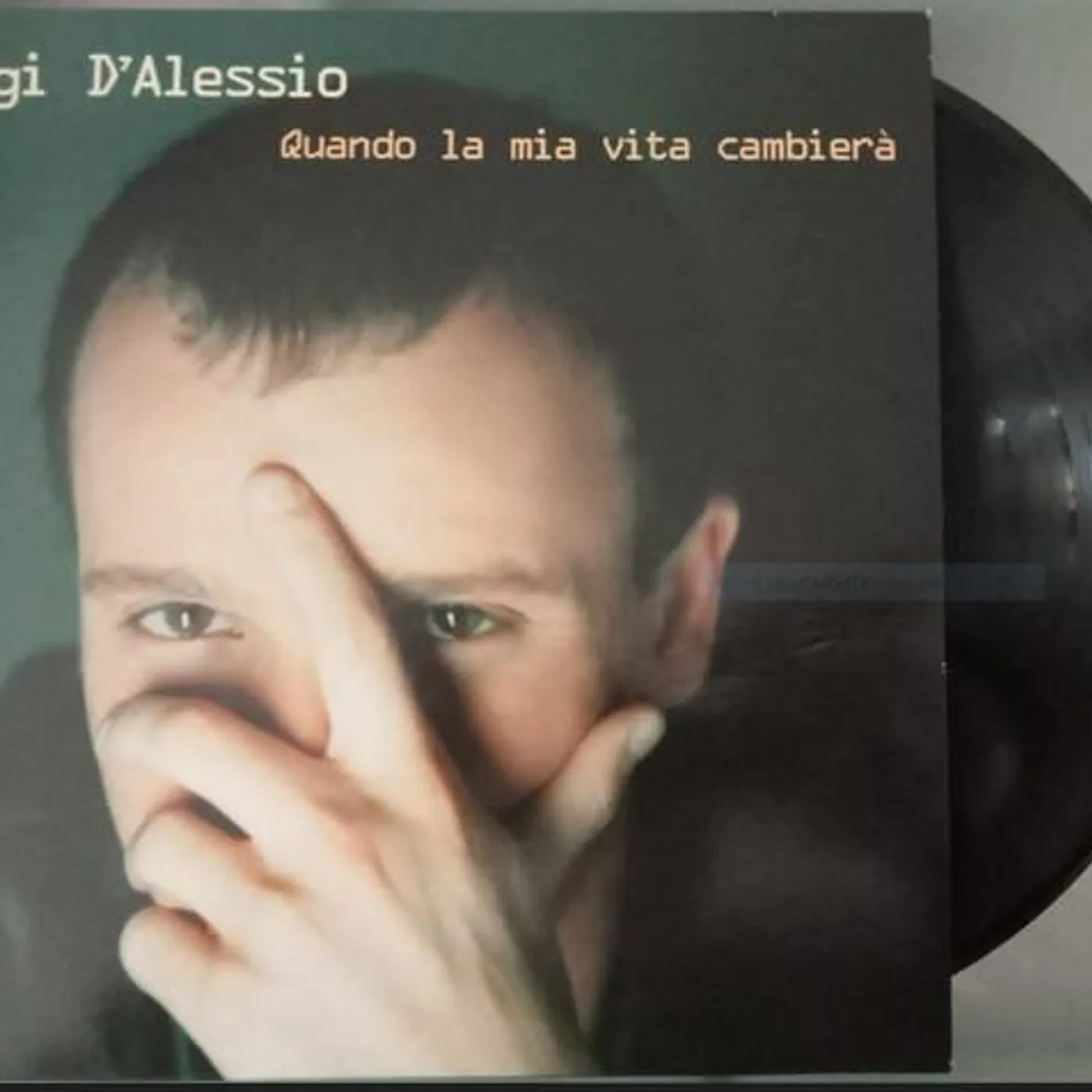 Gigi D'Alessio QUANDO LA MIA VITA' CAMBIERA Vinyl Record