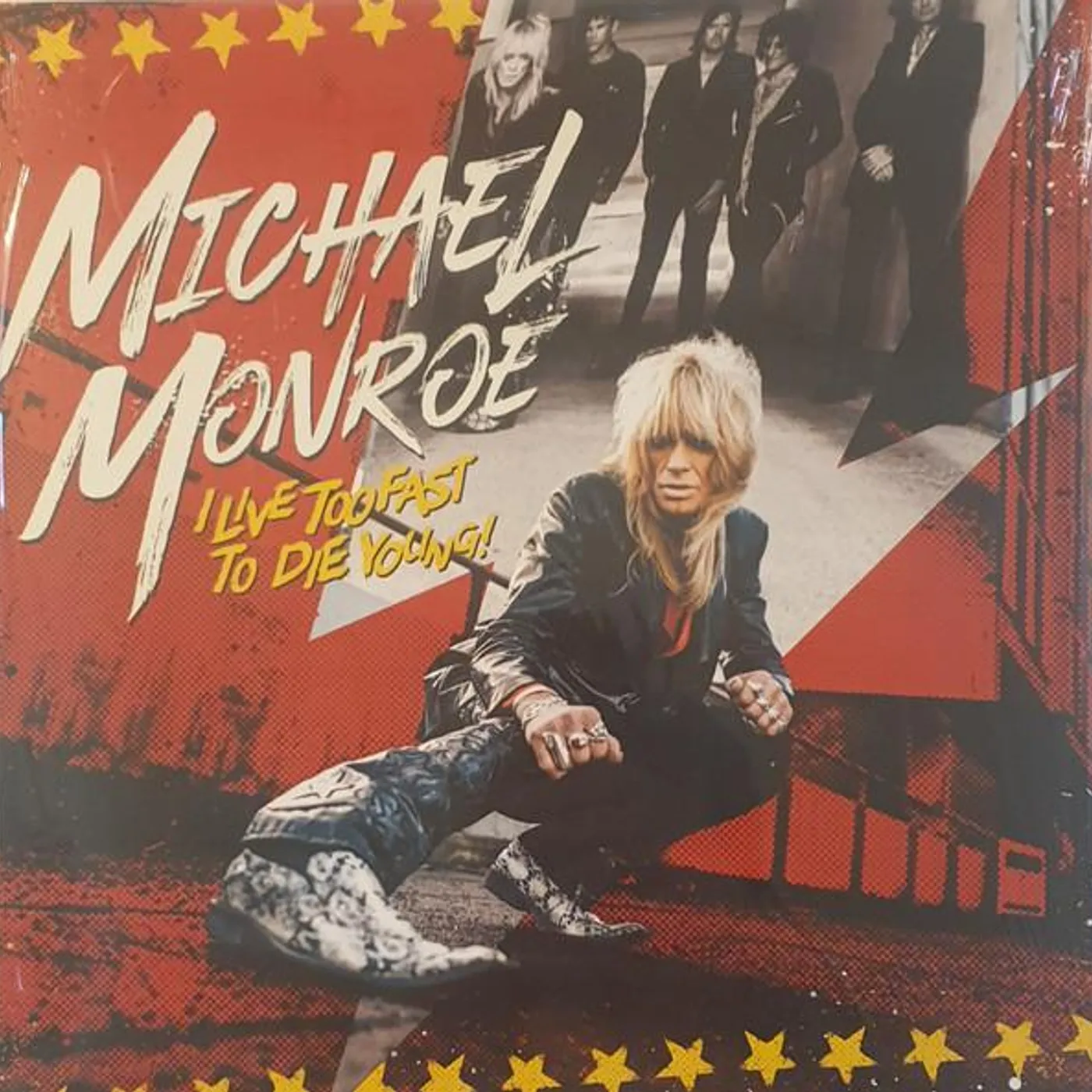 Michael Monroe I Live Too Fast to Die Young Vinyl Record