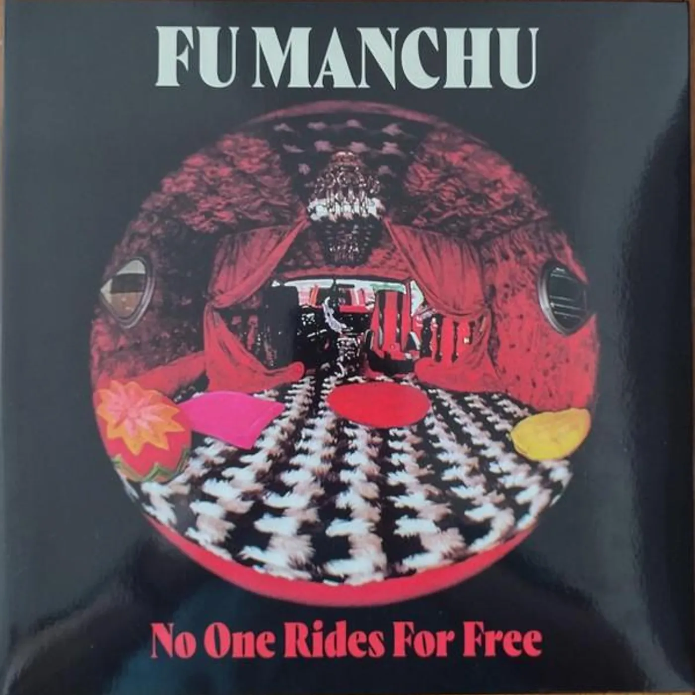 Fu Manchu NO ONE RIDES FOR FREE Vinyl Record
