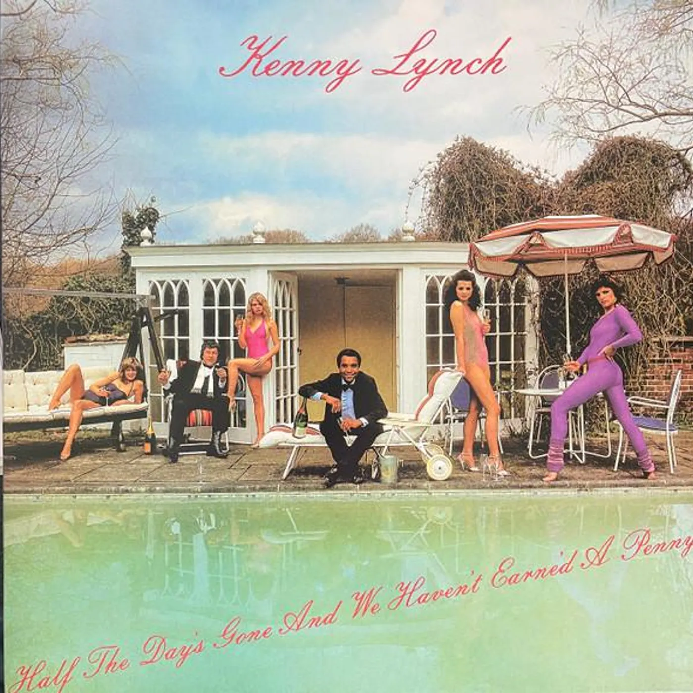 Kenny Lynch Half The Day Is Gone and We Haven't Earned A Penny Vinyl Record