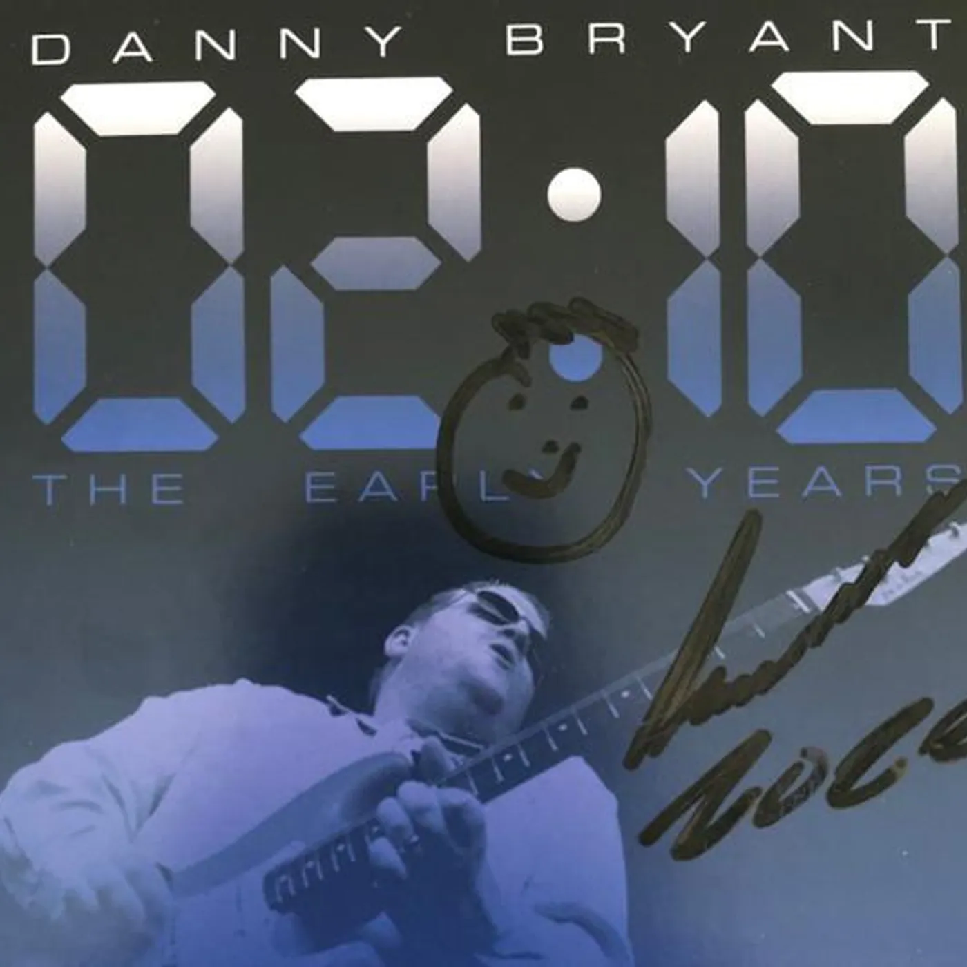 Danny Bryant 02:10 THE EARLY YEARS CD
