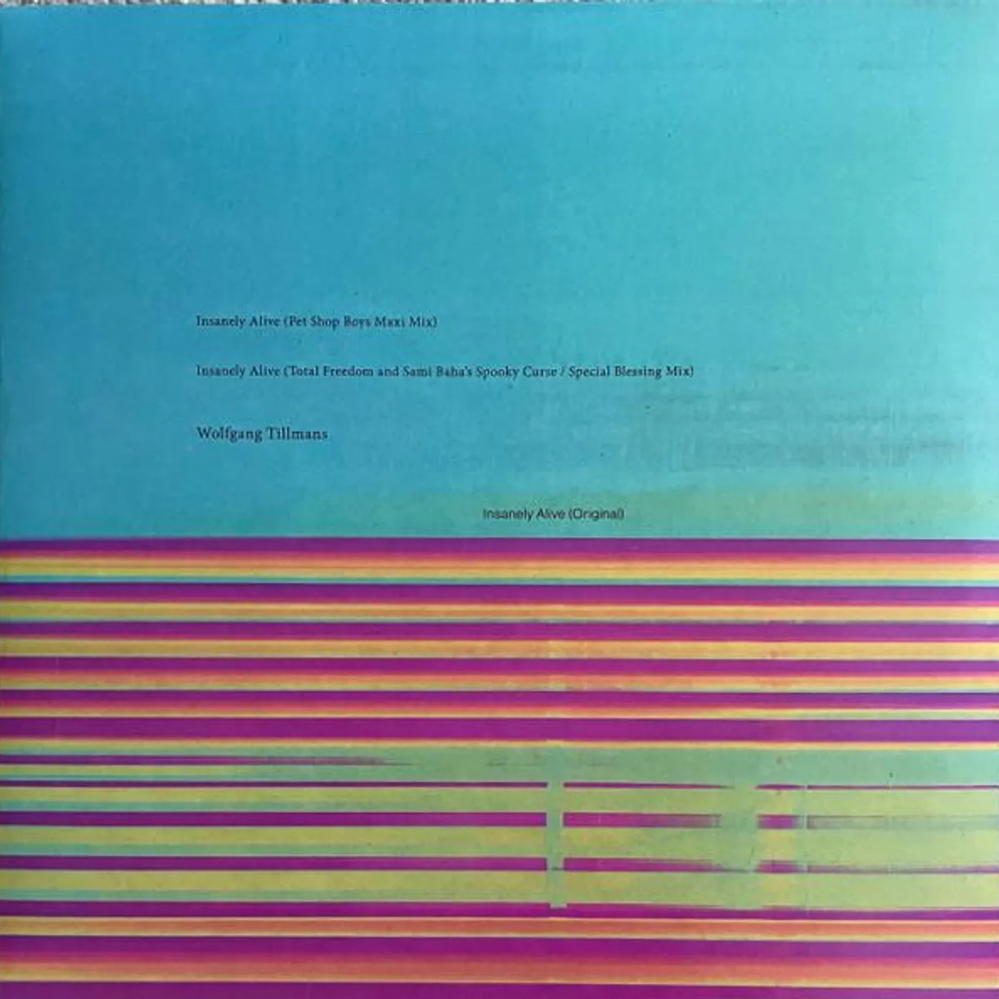 Wolfgang Tillmans INSANELY ALIVE: PET SHOP BOYS TOTAL FREEDOM REMIX Vinyl Record