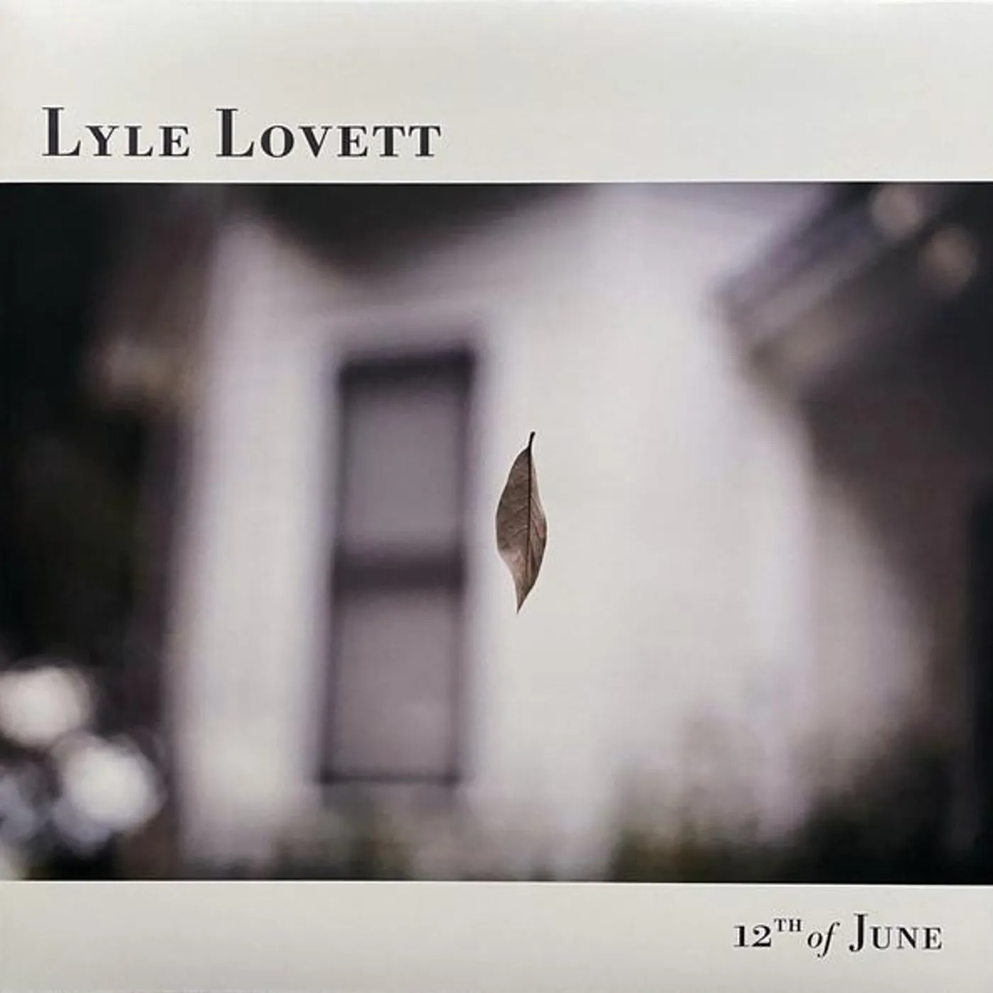 Lyle Lovett 12th of June Vinyl Record