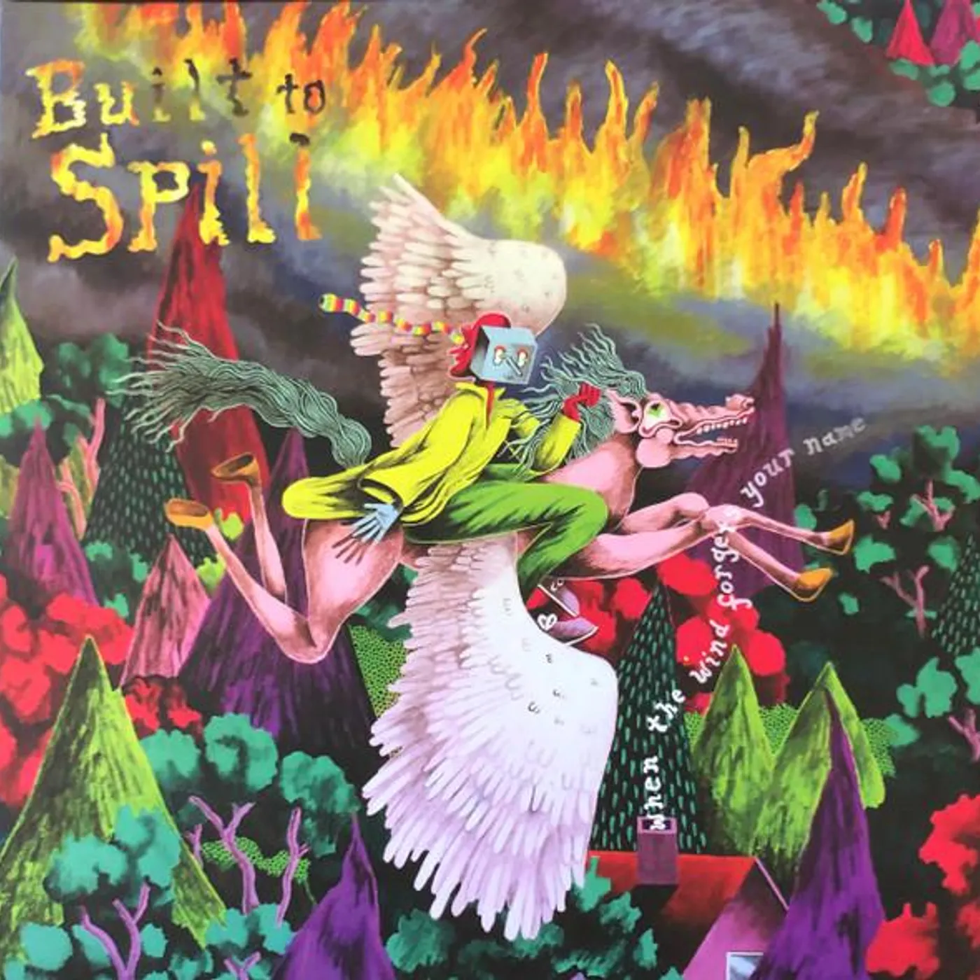 Built To Spill WHEN THE WIND FORGETS YOUR NAME CD