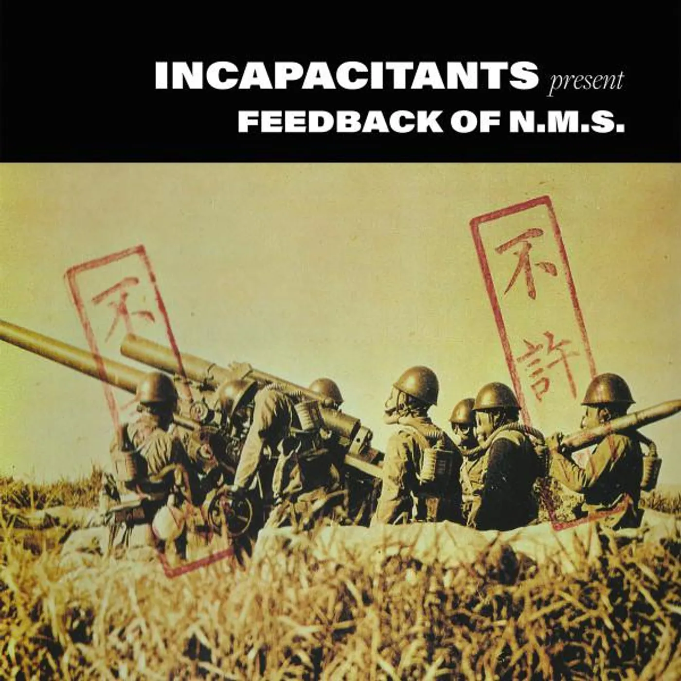 Incapacitants FEEDBACK OF N.M.S. (2LP) Vinyl Record