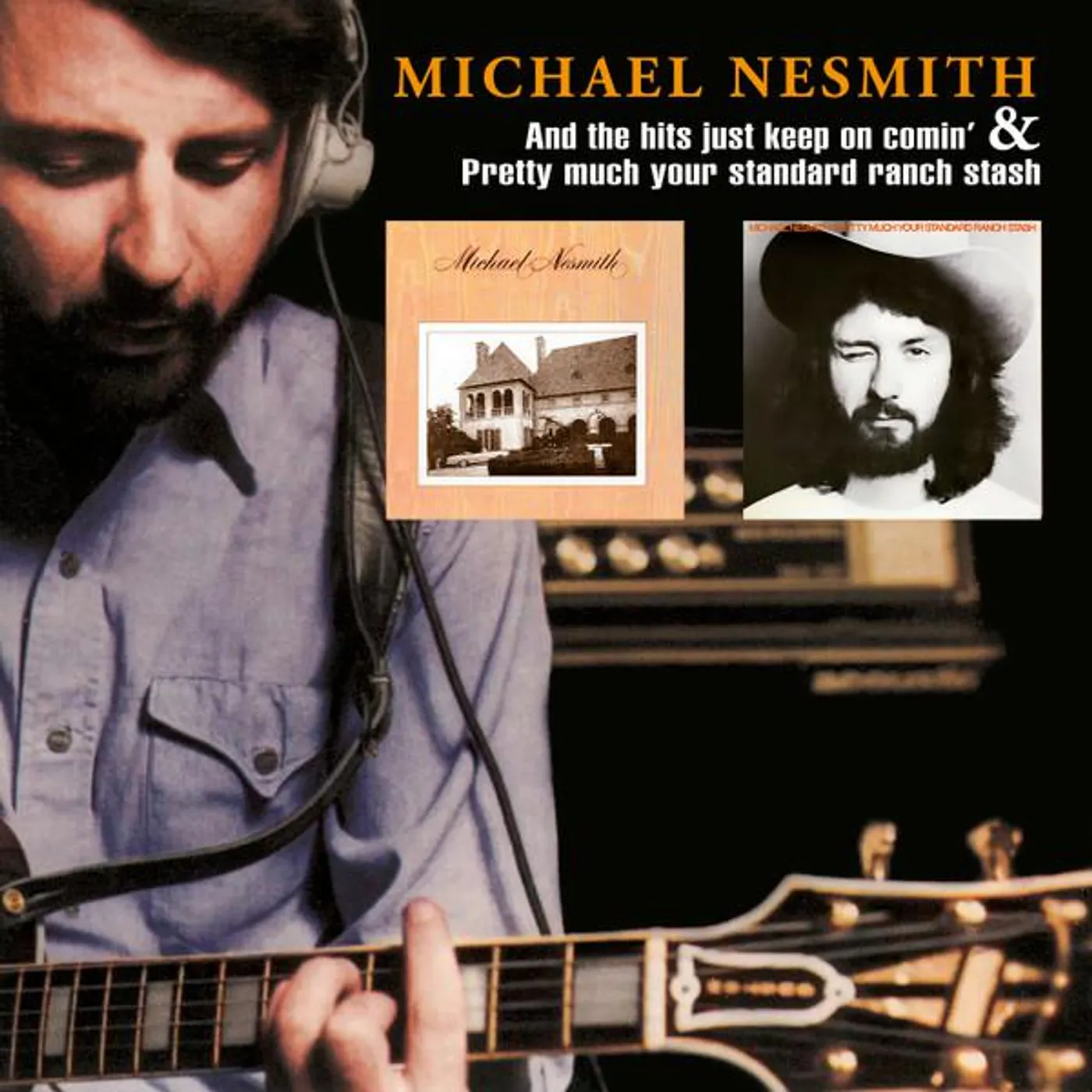 Michael Nesmith AND THE HITS JUST KEEP ON COMIN CD